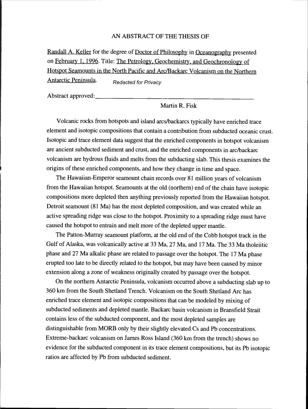 The Petrology. Geochemistry, and Geochronologv of Hotspot Seamounts in the North Pacific and Arcfbackarc Volcanism on the Northern