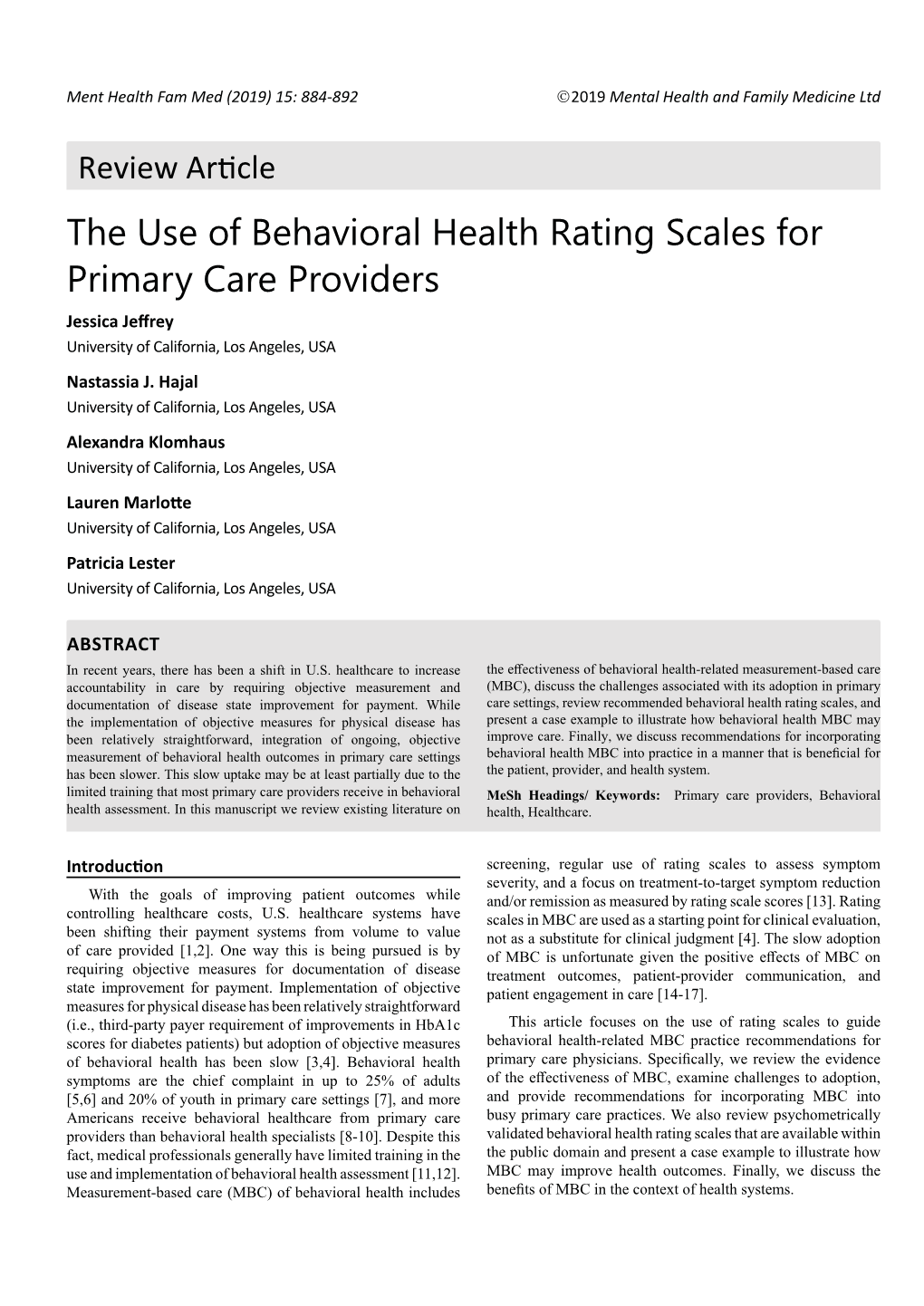 The Use of Behavioral Health Rating Scales for Primary Care Providers Jessica Jeffrey University of California, Los Angeles, USA Nastassia J