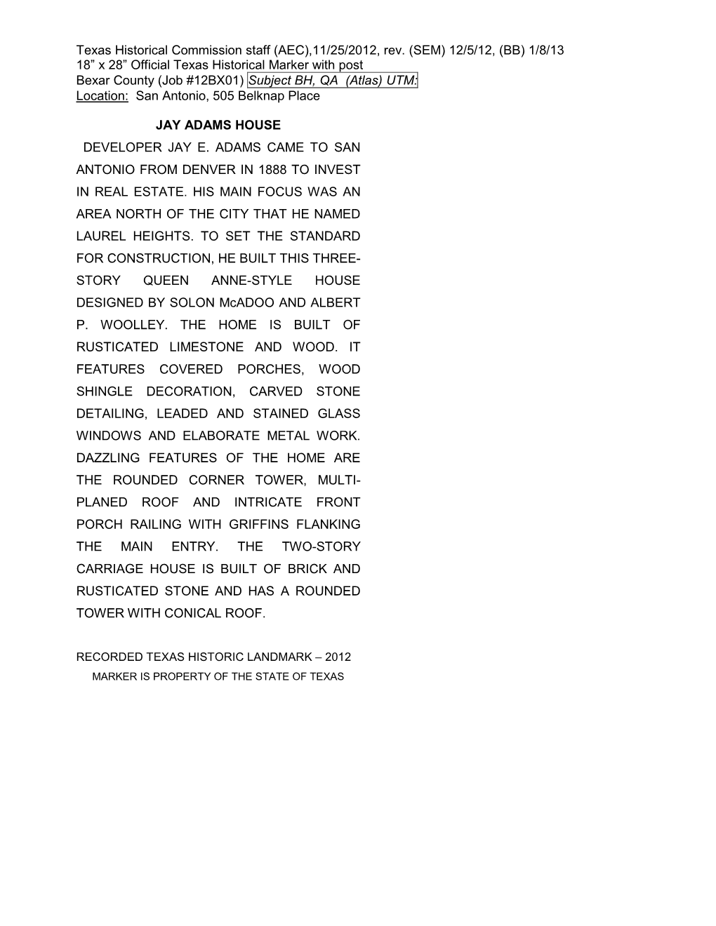 Official Texas Historical Marker with Post Bexar County (Job #12BX01) Subject BH, QA (Atlas) UTM: Location: San Antonio, 505 Belknap Place