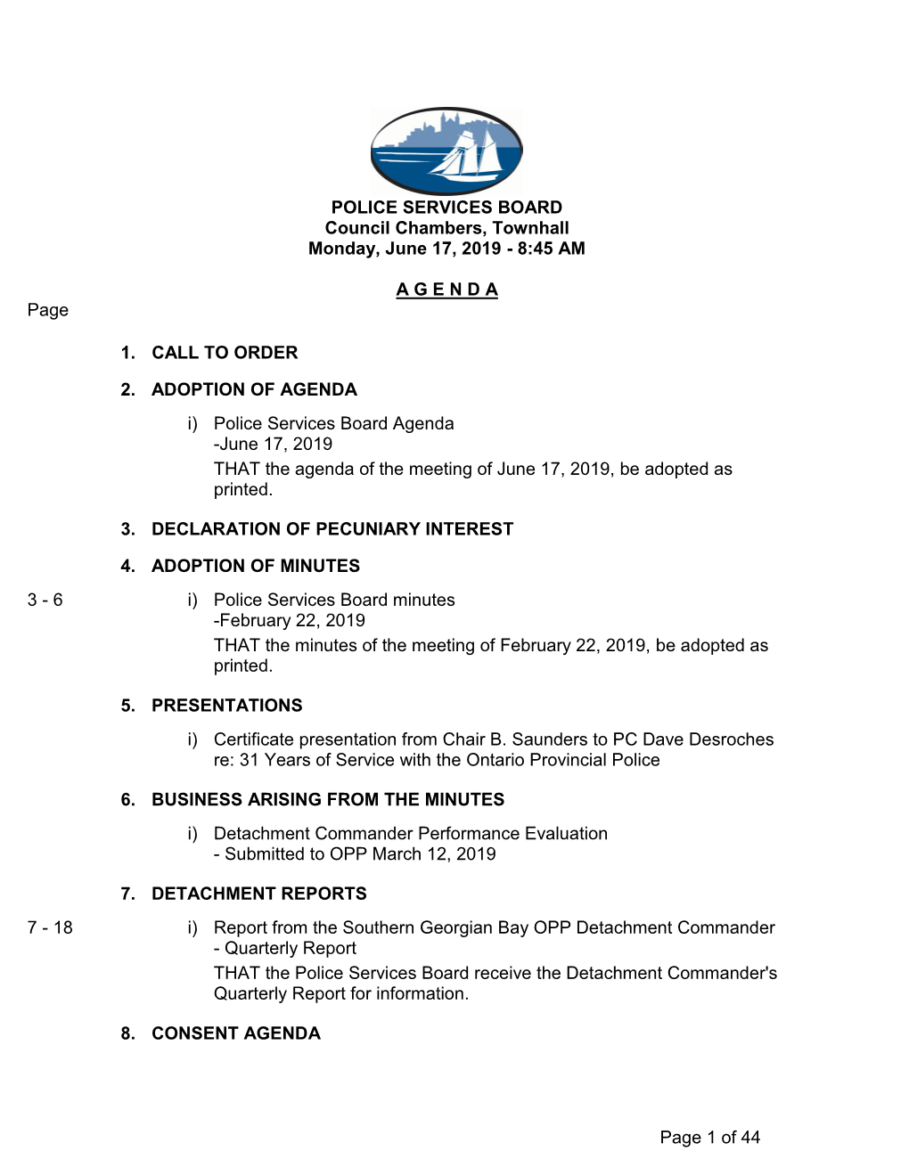POLICE SERVICES BOARD Council Chambers, Townhall Monday, June 17, 2019 - 8:45 AM