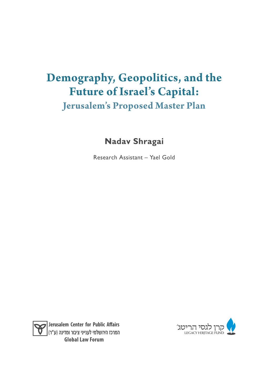 Demography, Geopolitics, and the Future of Israel's Capital