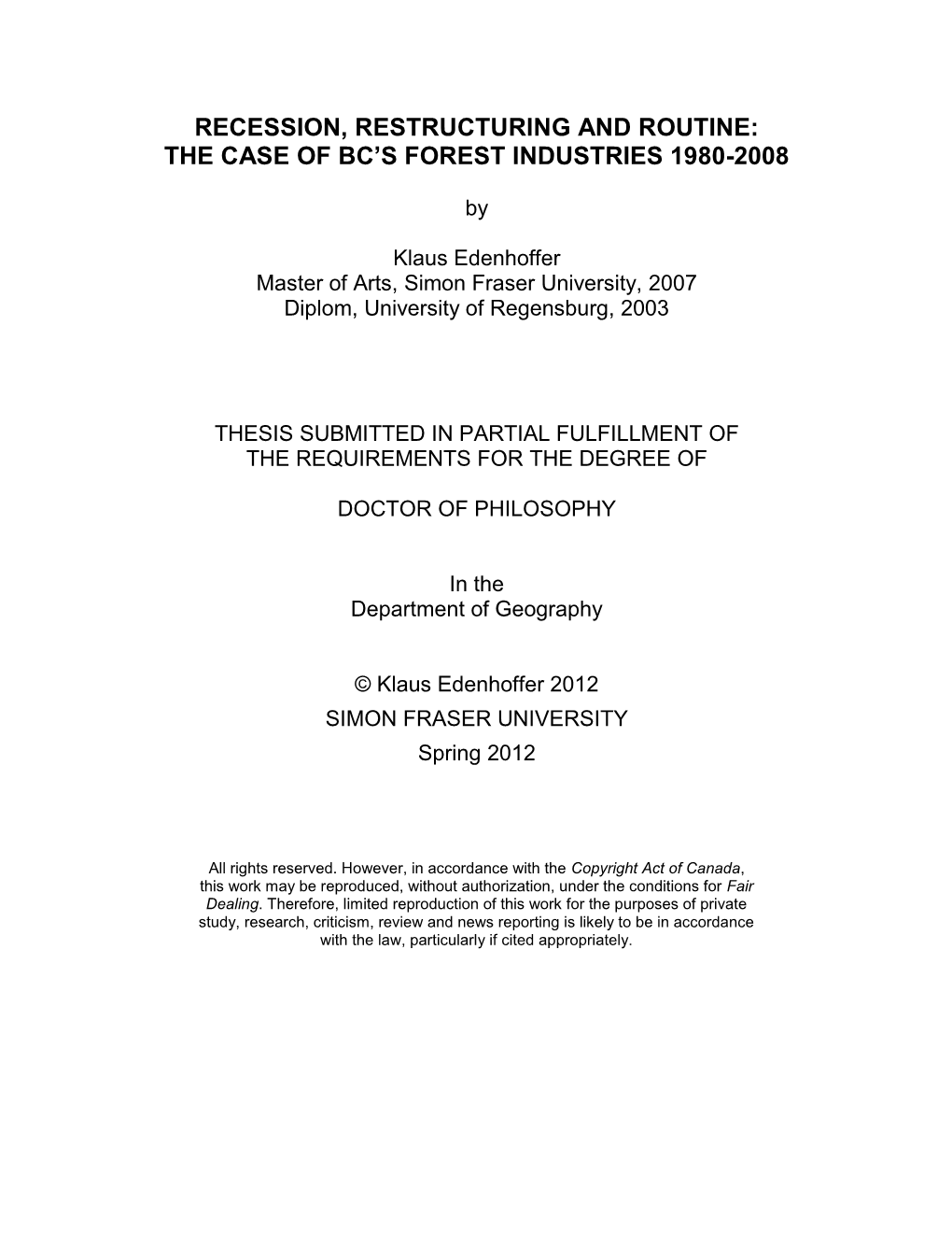 Recession, Restructuring and Routine: the Case of Bc’S Forest Industries 1980-2008