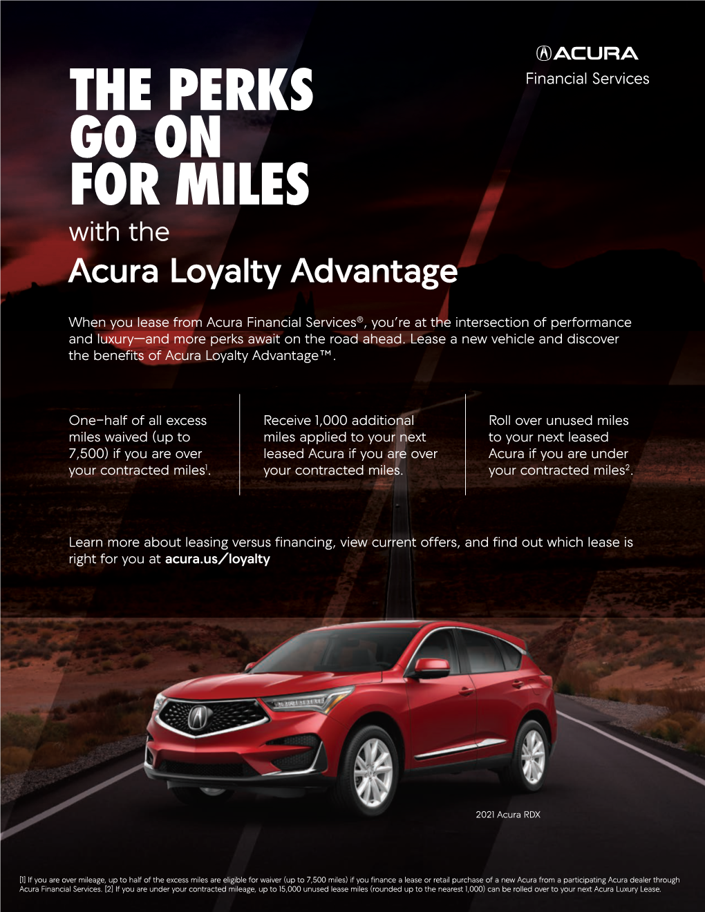 THE PERKS GO on for MILES with the Acura Loyalty Advantage