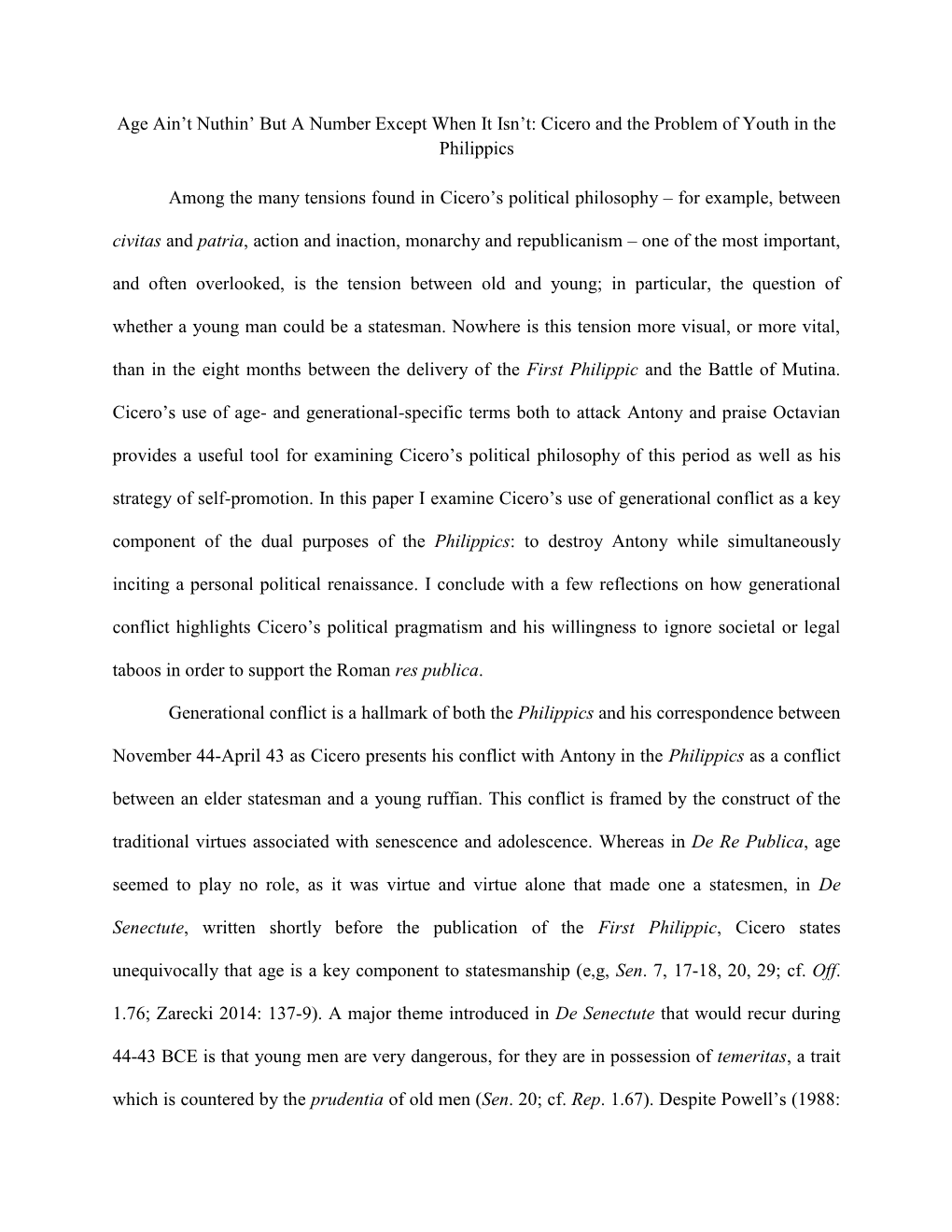 Age Ain't Nuthin' but a Number Except When It Isn't: Cicero and the Problem of Youth in the Philippics Among the Many Tens