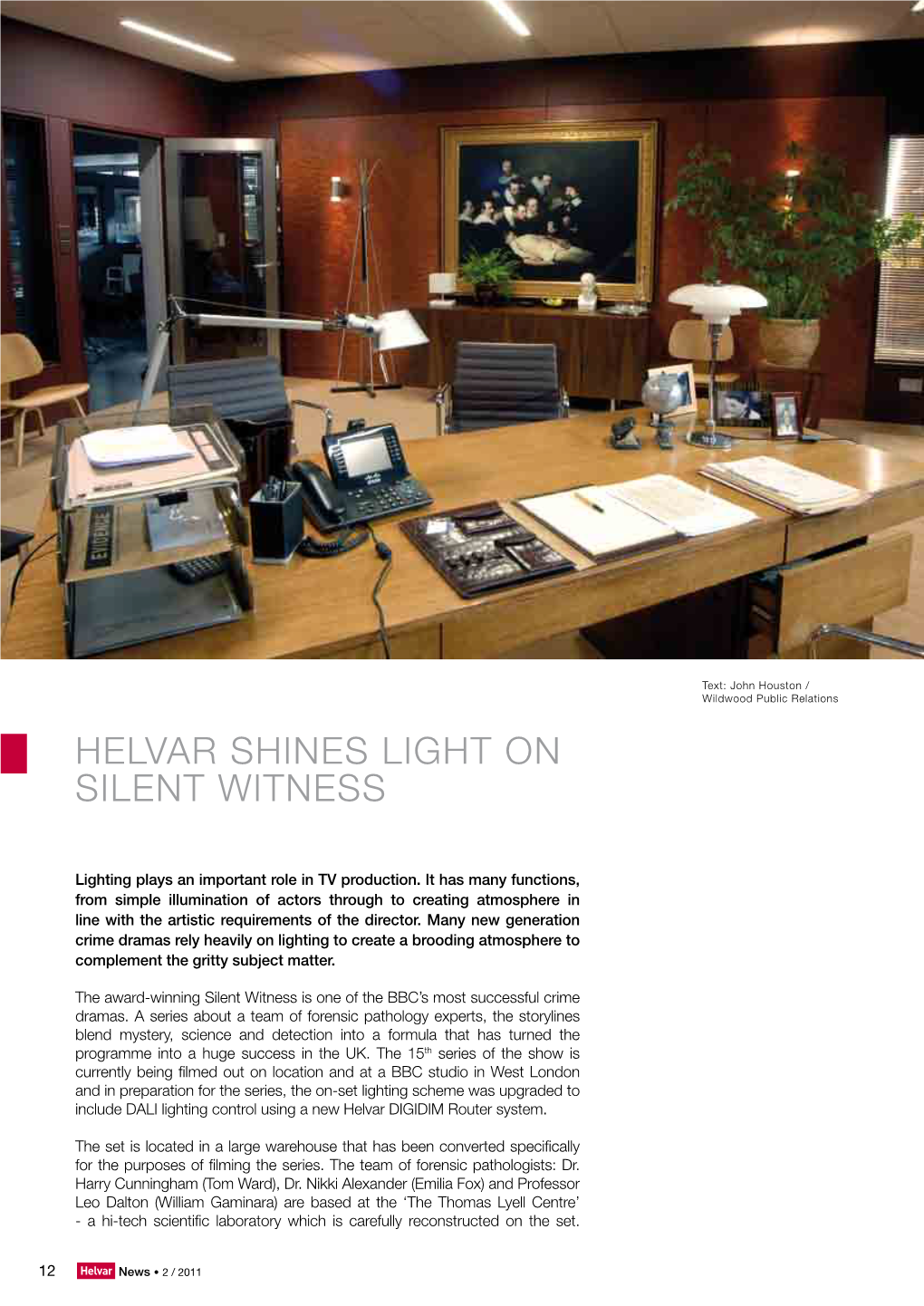 Helvar Shines Light on Silent Witness