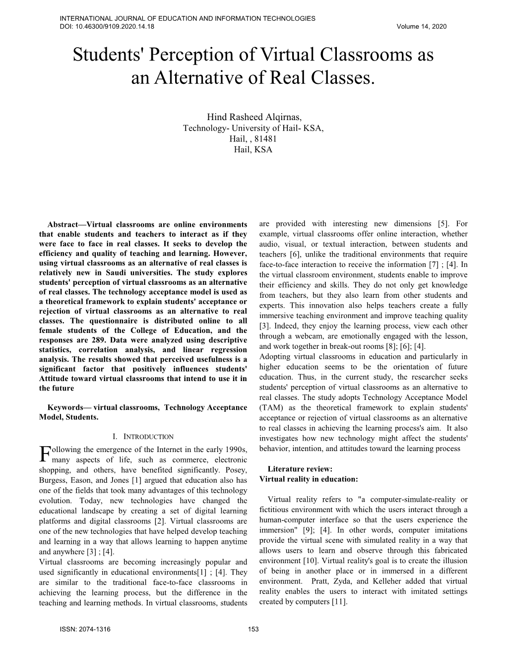 Students' Perception of Virtual Classrooms As an Alternative of Real Classes