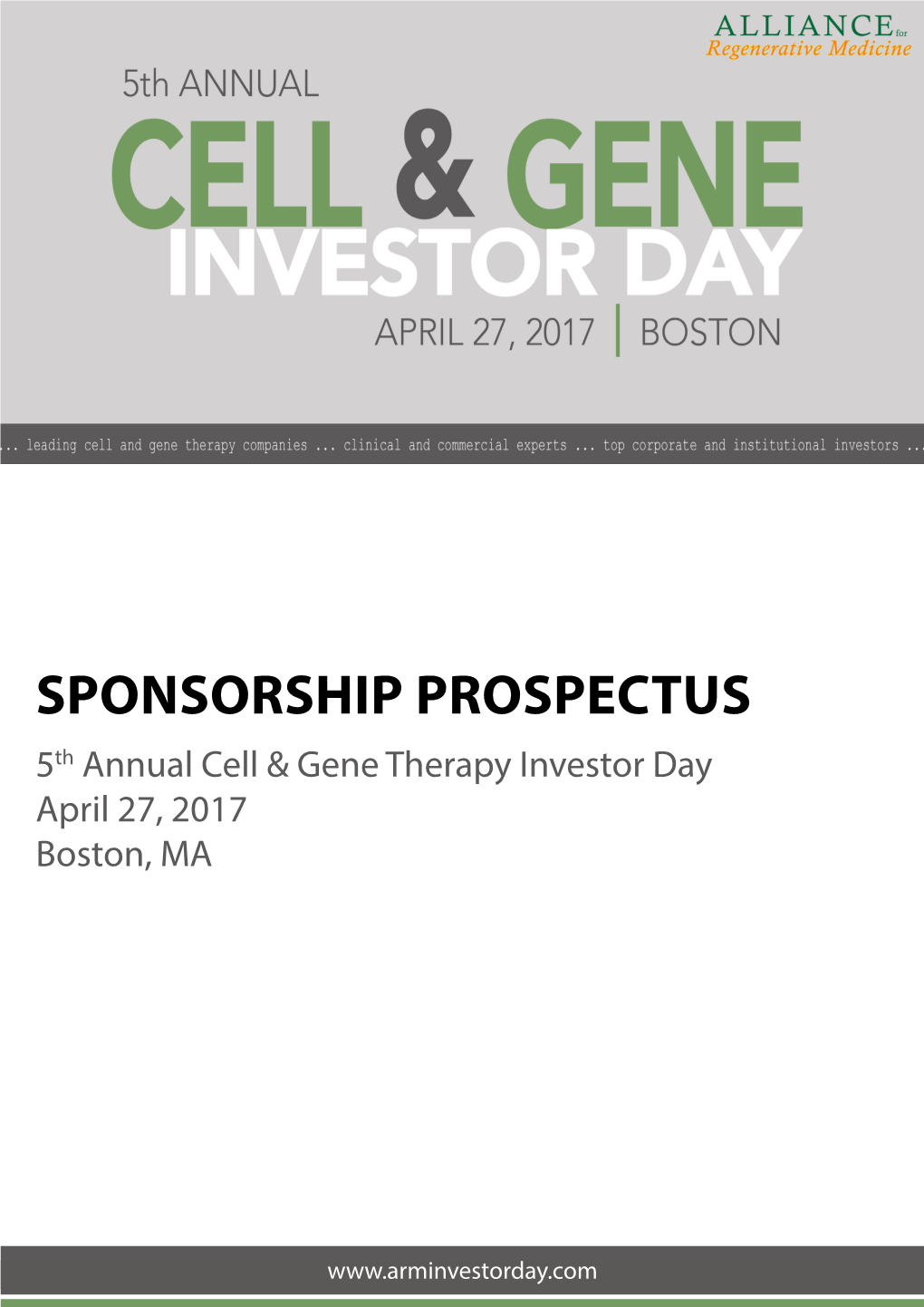 SPONSORSHIP PROSPECTUS 5Th Annual Cell & Gene Therapy Investor Day April 27, 2017 Boston, MA