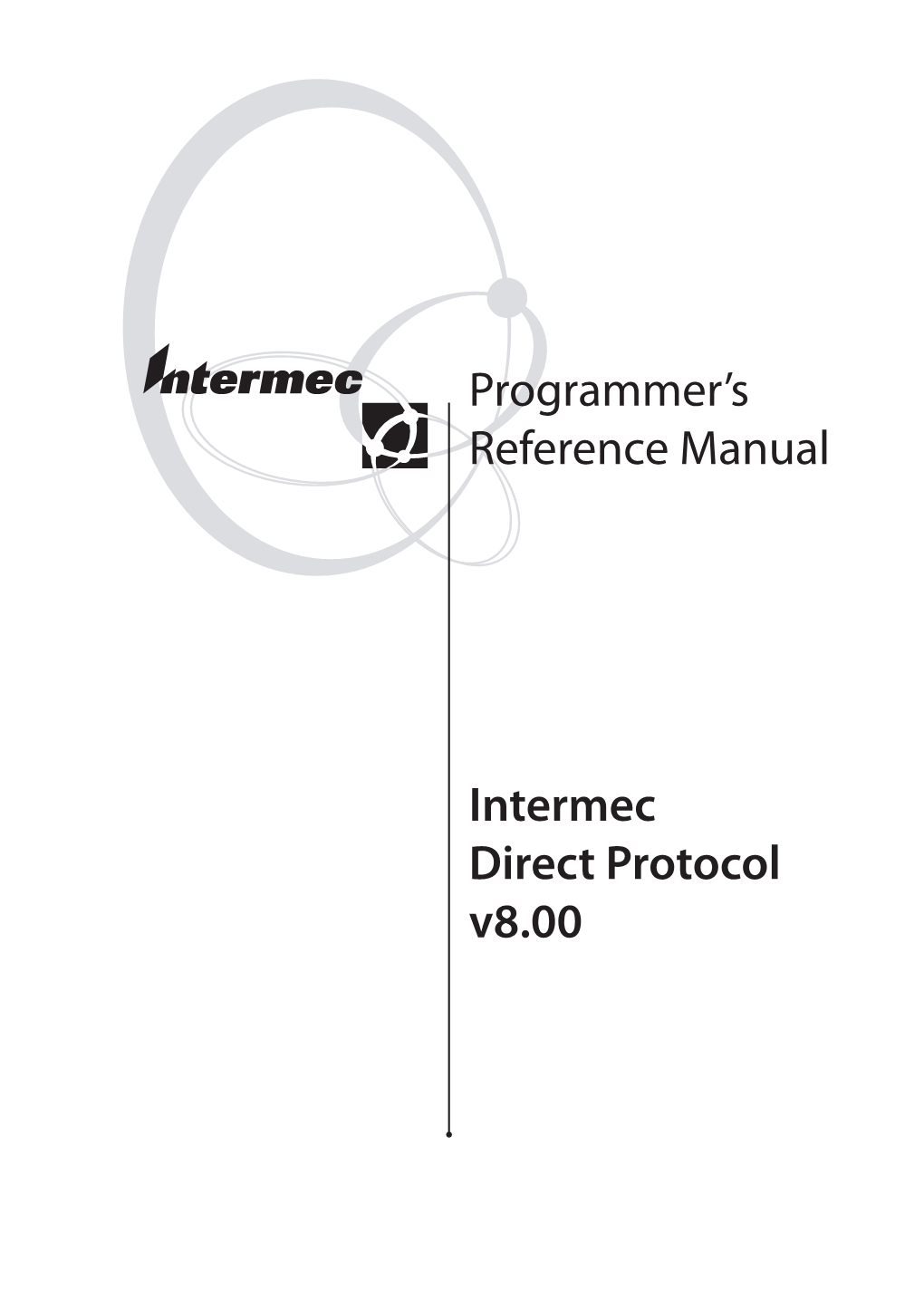 Programmer's Reference Manual Intermec Direct Protocol V8.00