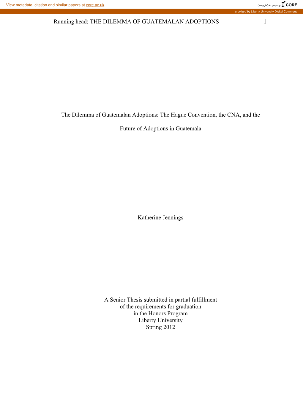 The Dilemma of Guatemalan Adoptions: the Hague Convention, the CNA, and The