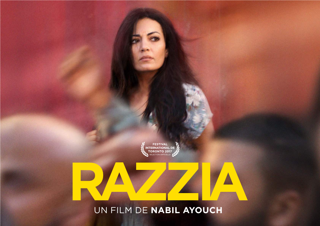 UN FILM DE NABIL AYOUCH UNITÉ DE PRODUCTION Présente RAZZIA