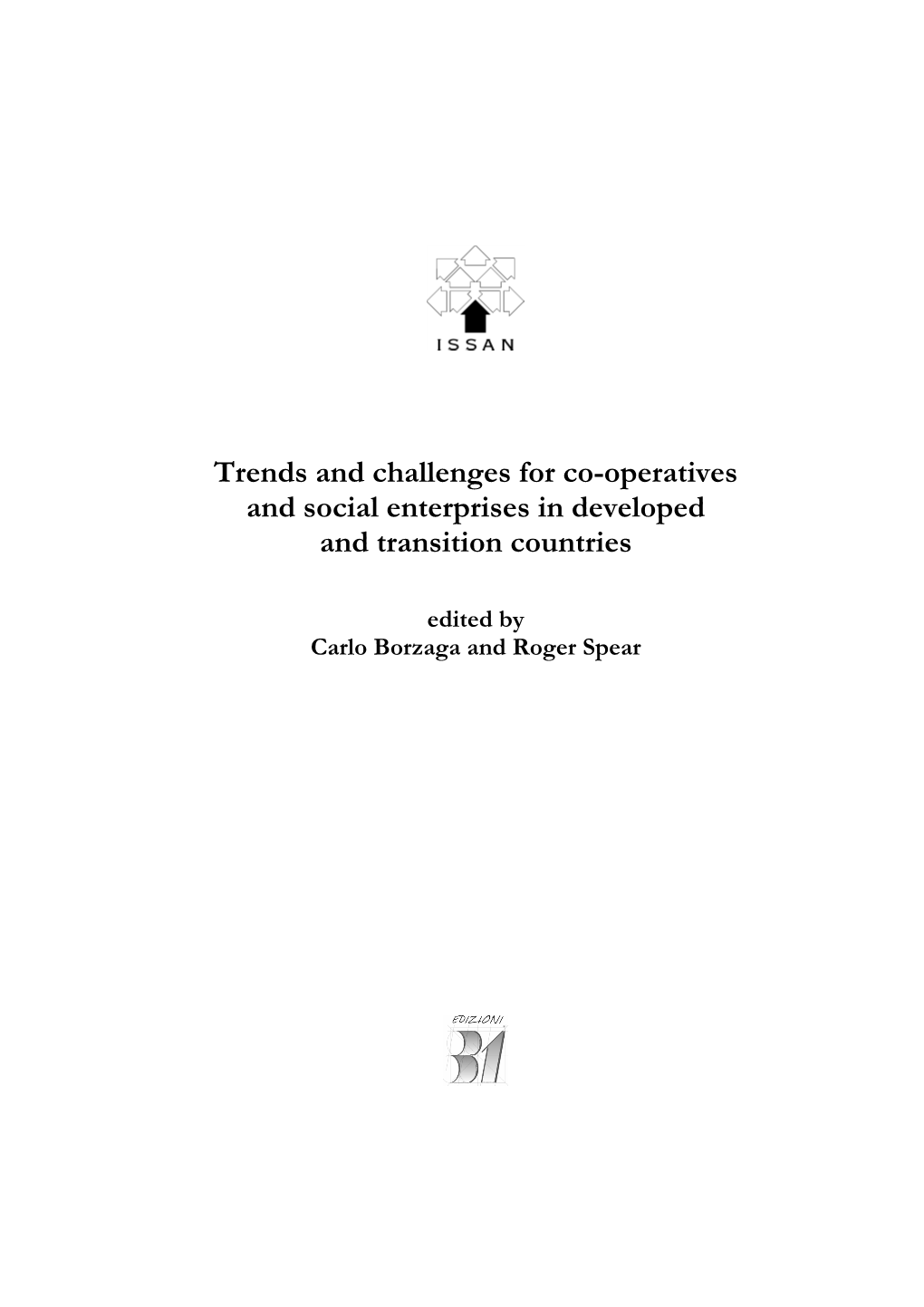 Trends and Challenges for Co-Operatives and Social Enterprises in Developed and Transition Countries