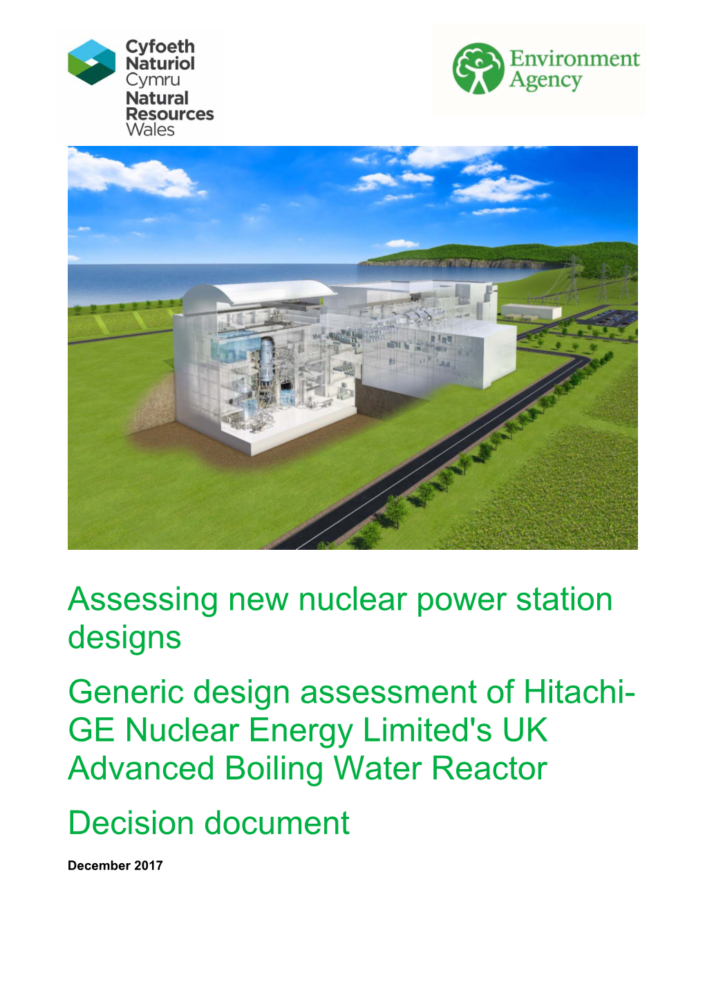 Assessing New Nuclear Power Station Designs Generic Design Assessment of Hitachi- GE Nuclear Energy Limited's UK Advanced Boiling Water Reactor Decision Document