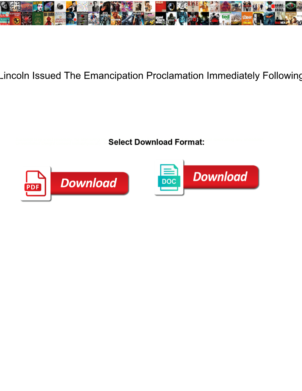 Lincoln Issued the Emancipation Proclamation Immediately Following