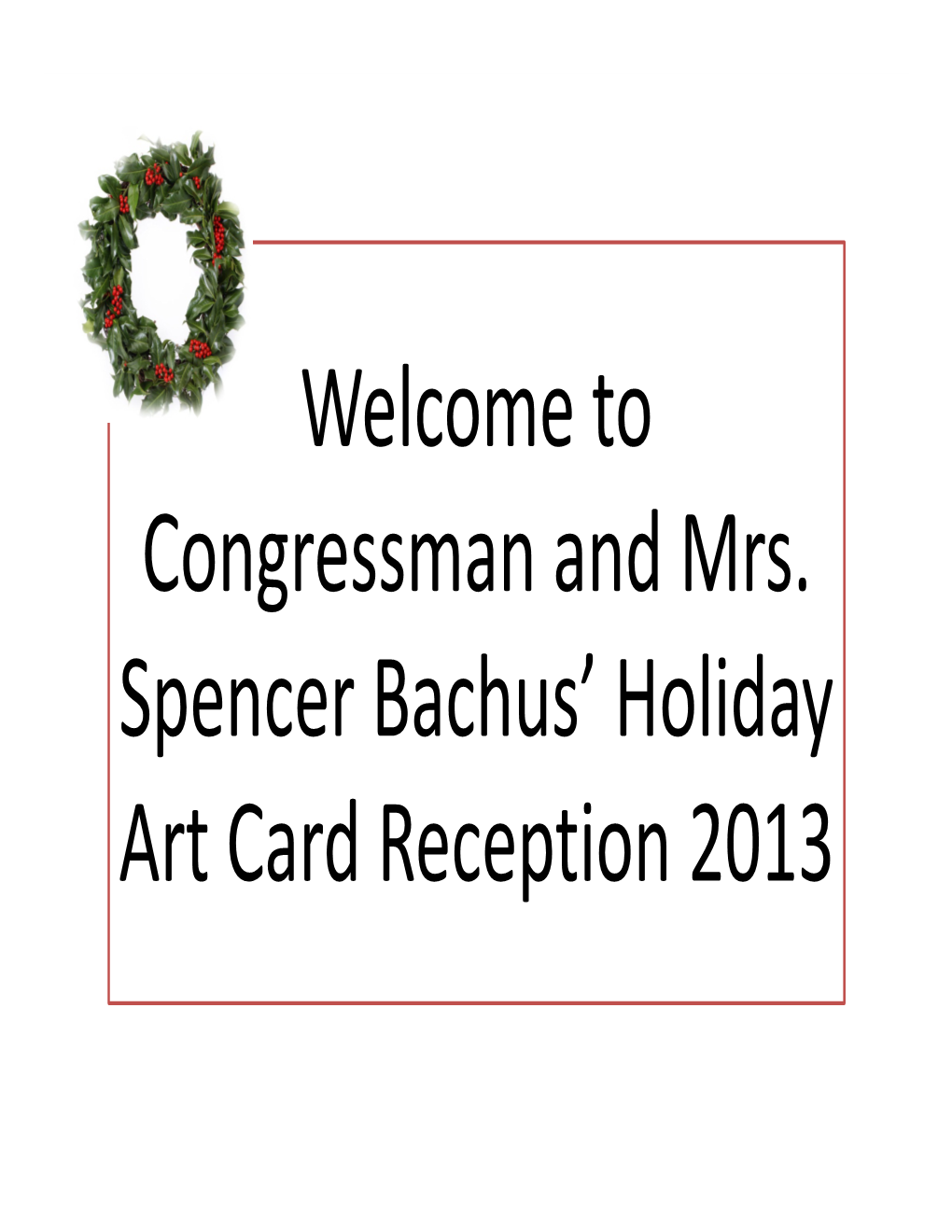 Welcome to Congressman and Mrs. Spencer Bachus' Holiday Art Card