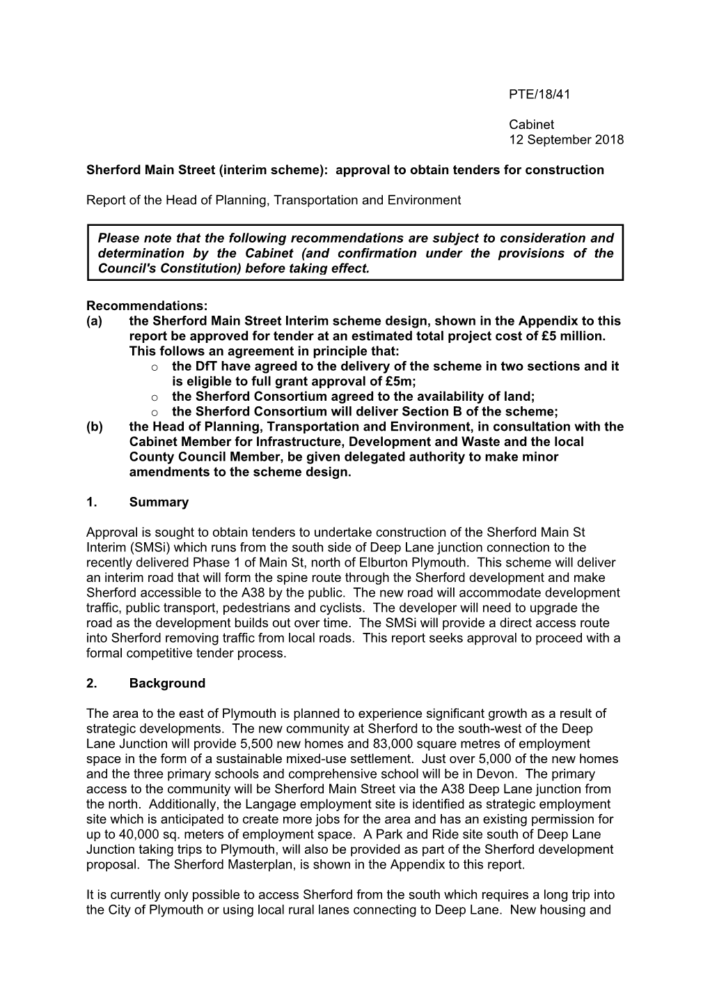 PTE/18/41 Cabinet 12 September 2018 Sherford Main Street (Interim