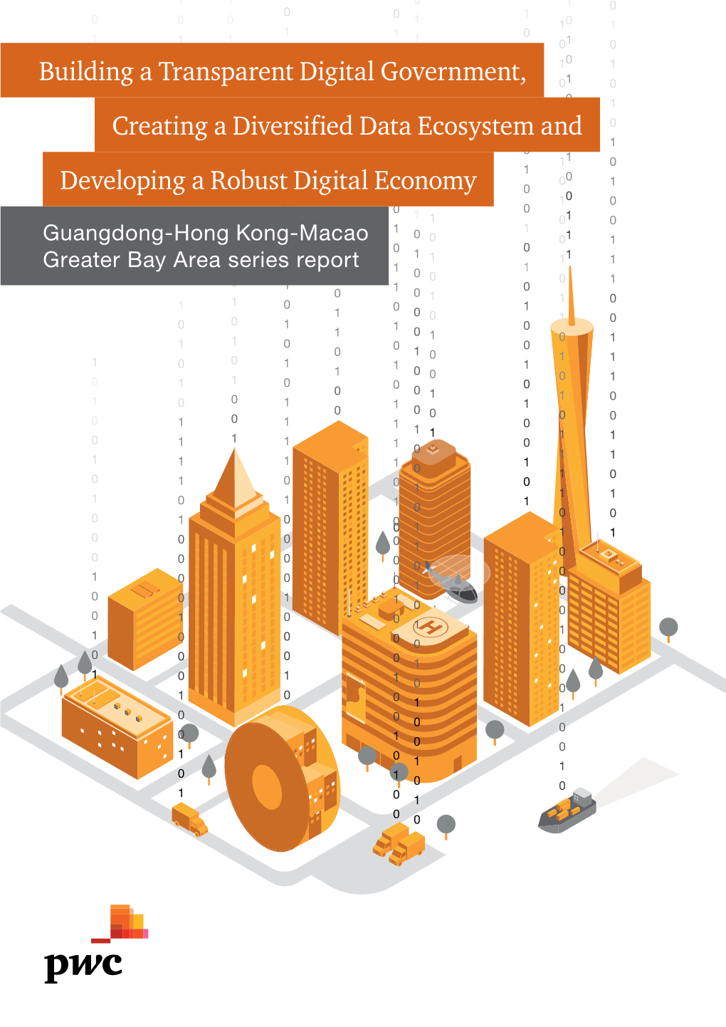 Building a Transparent Digital Government, Creating a Diversified Data Ecosystem and Developing a Robust Digital Economy Abstract