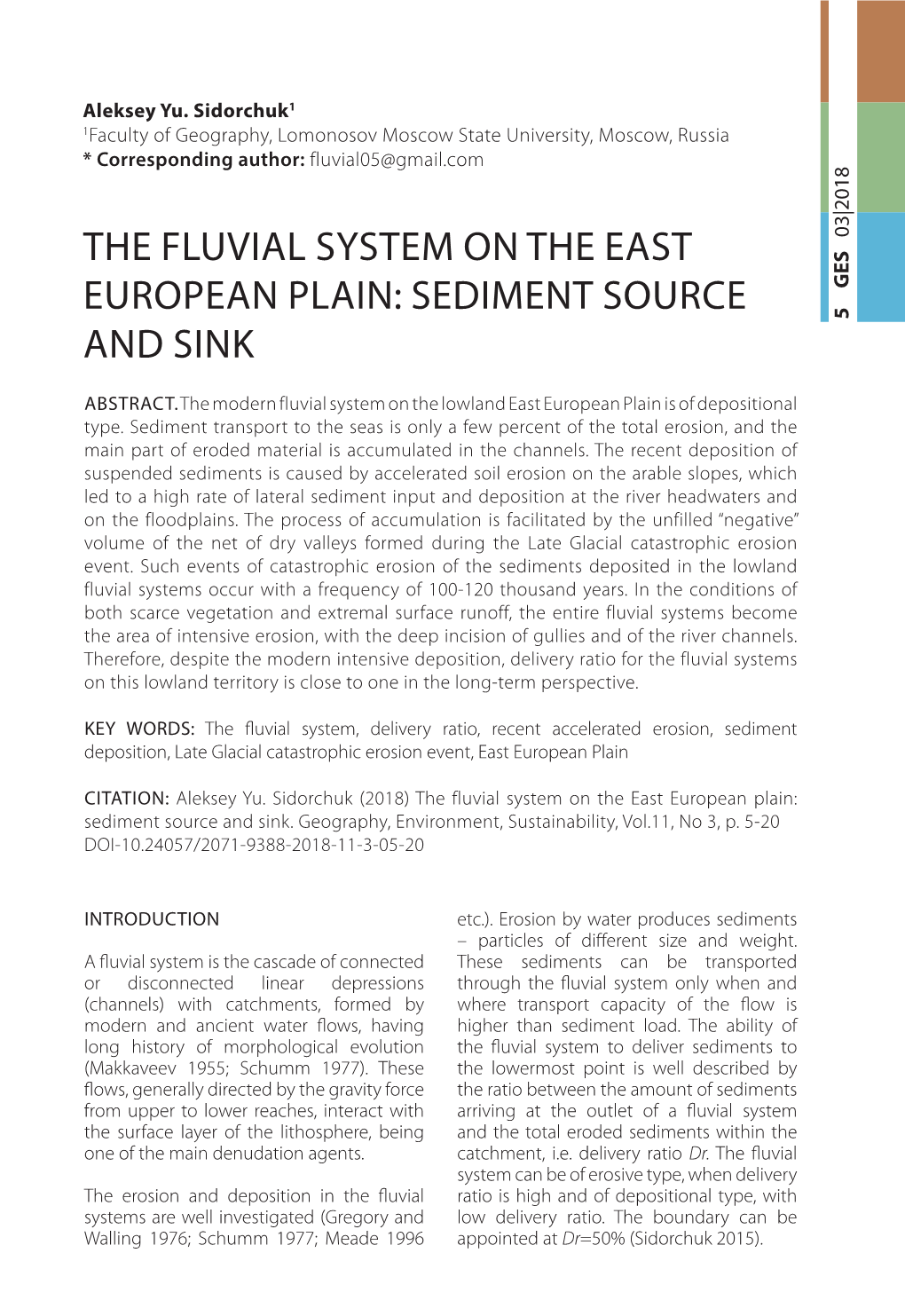 THE Fluvial SYSTEM on the EAST EUROPEAN PLAIN: SEDIMENT SOURCE and Sink