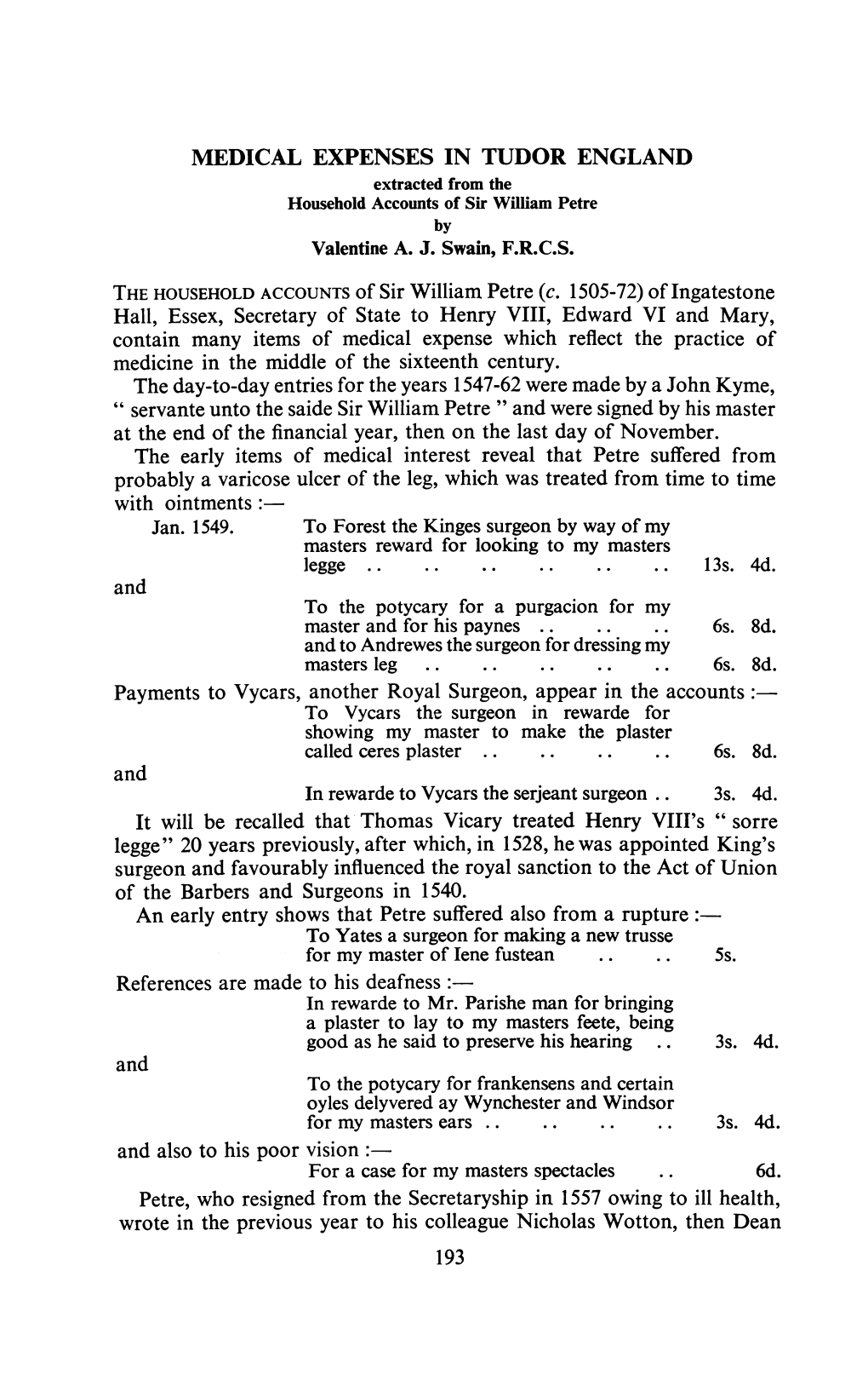 Petre, Who Resigned from the Secretaryship in 1557 Owing to Ill Health, Wrote in the Previous Year to His Colleague Nicholas Wotton, Then Dean 193 VALENTINE A