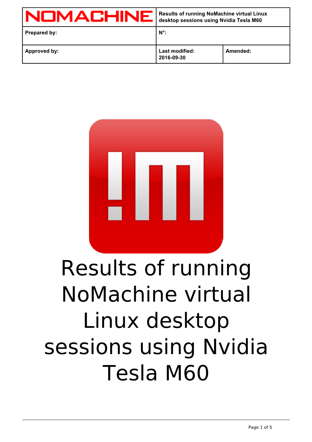 Results of Running Nomachine Virtual Linux Desktop Sessions Using Nvidia Tesla M60