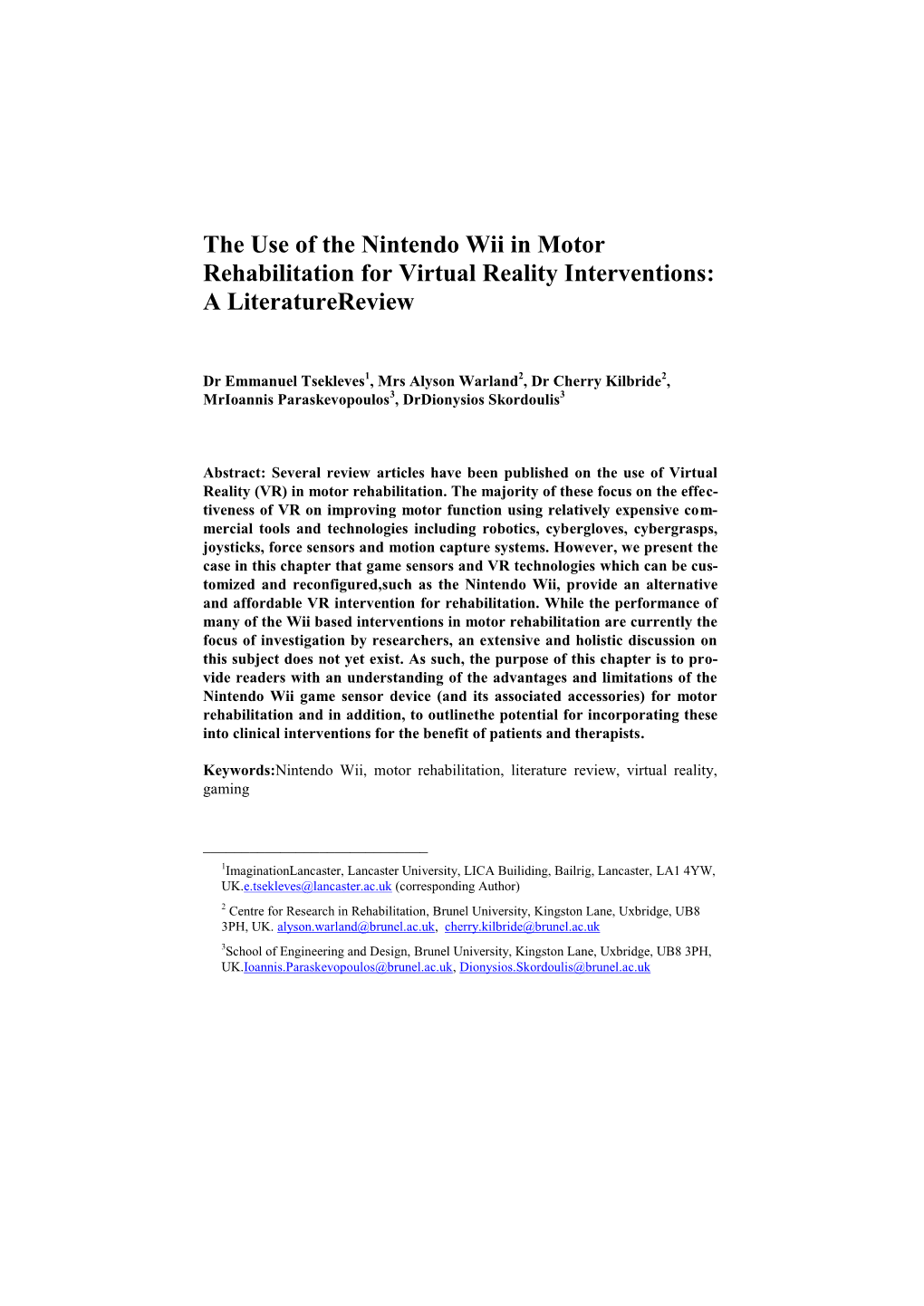 The Use of the Nintendo Wii in Motor Rehabilitation for Virtual Reality Interventions: a Literaturereview