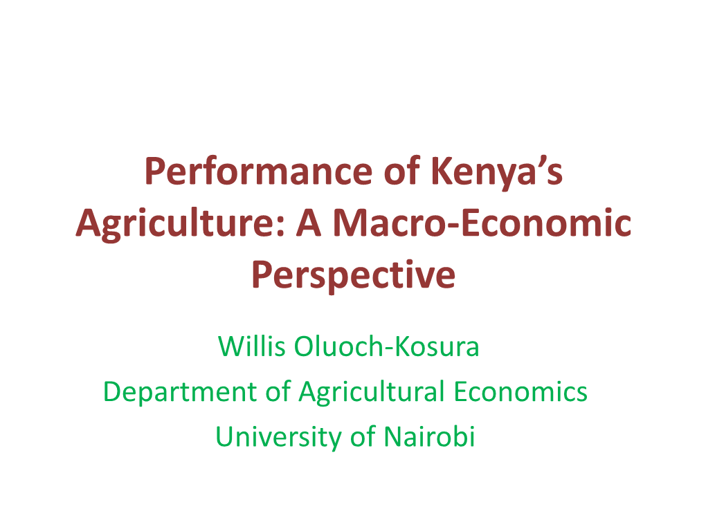 Performance of Kenyan Agriculture: a Macro-Economic Perspective