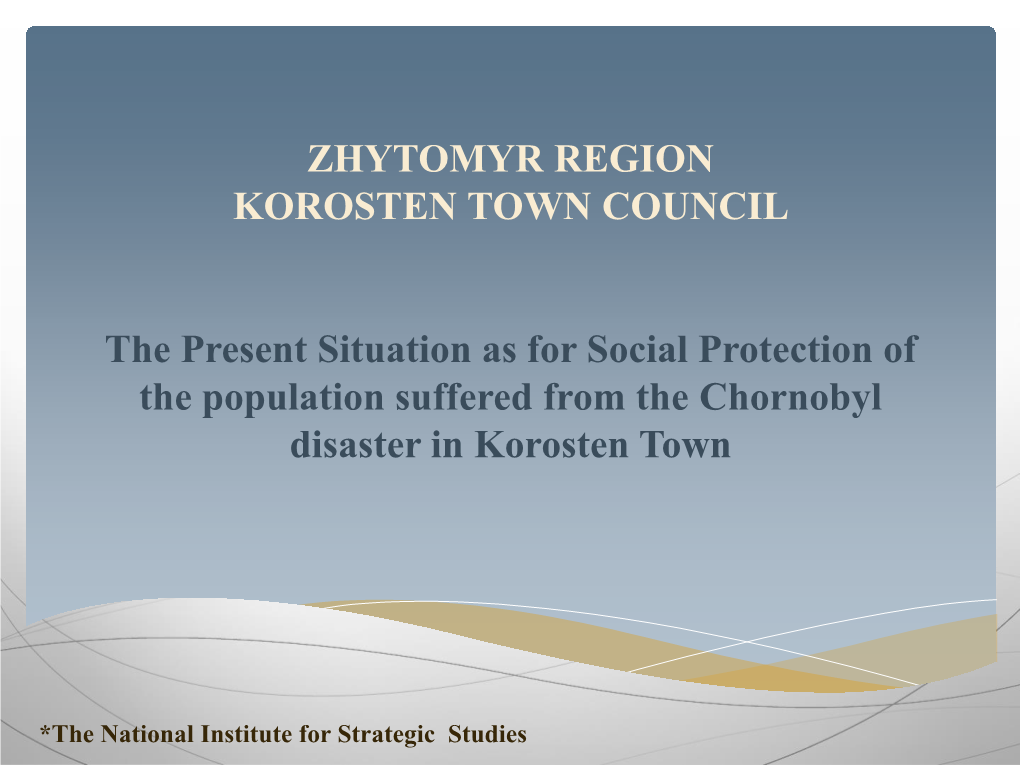 ZHYTOMYR REGION KOROSTEN TOWN COUNCIL the Present