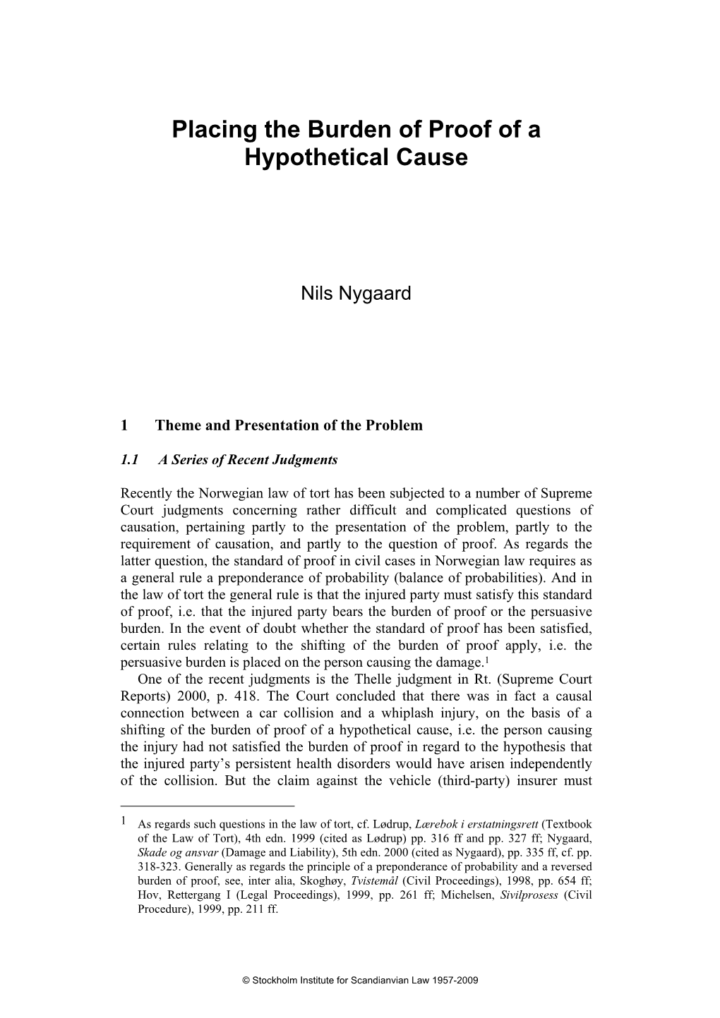 Placing the Burden of Proof of a Hypothetical Cause