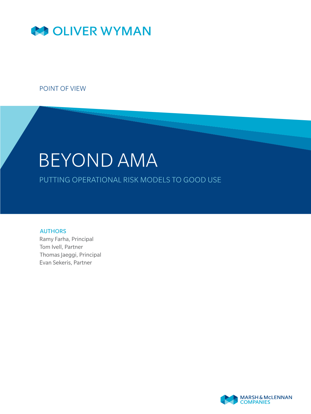 Beyond AMA: Putting Operational Risk Models to Good