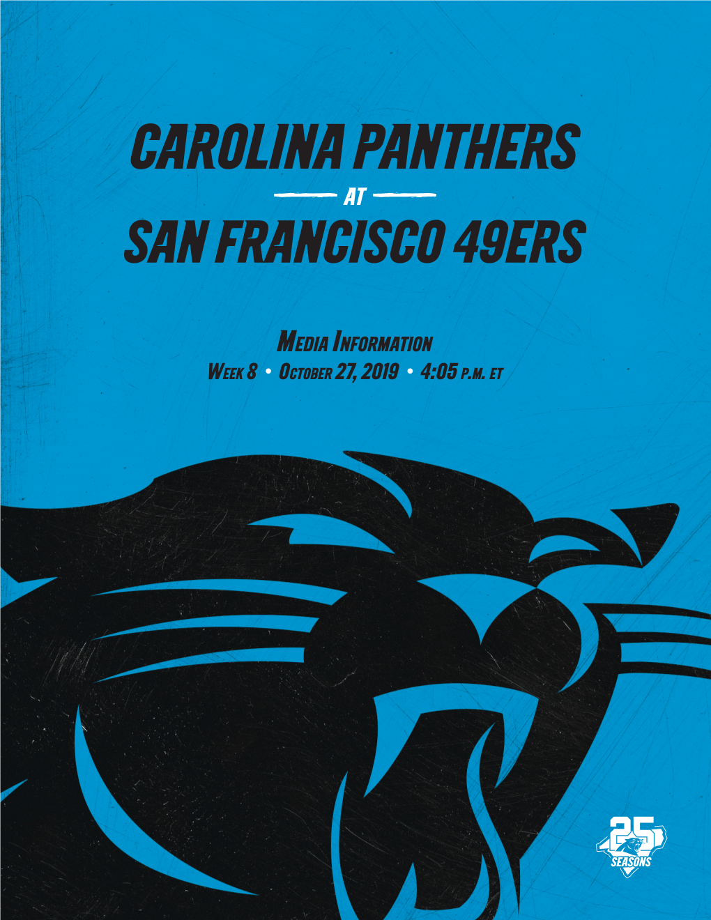 Carolina Panthers at SAN FRANCISCO 49Ers