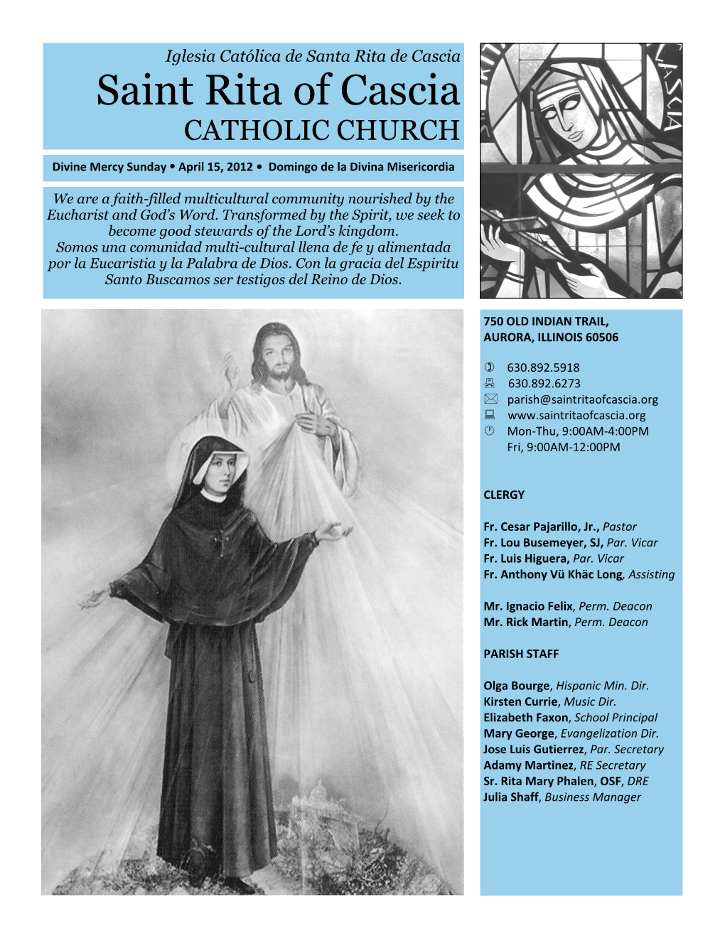 Saint Rita of Cascia CATHOLIC CHURCH Divine Mercy Sunday � April 15, 2012 • Domingo De La Divina Misericordia