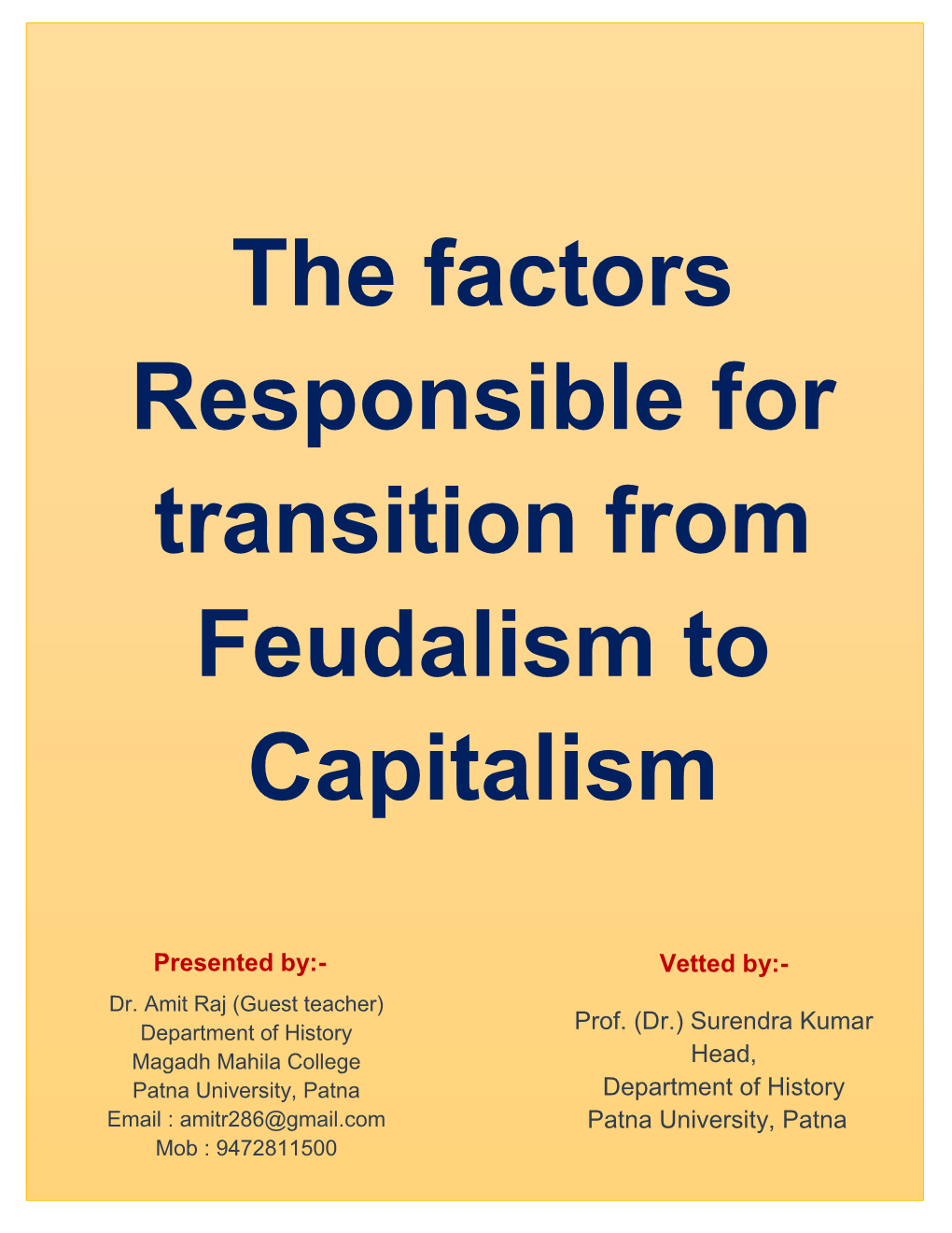 The Factors Responsible for Transition from Feudalism to Capitalism