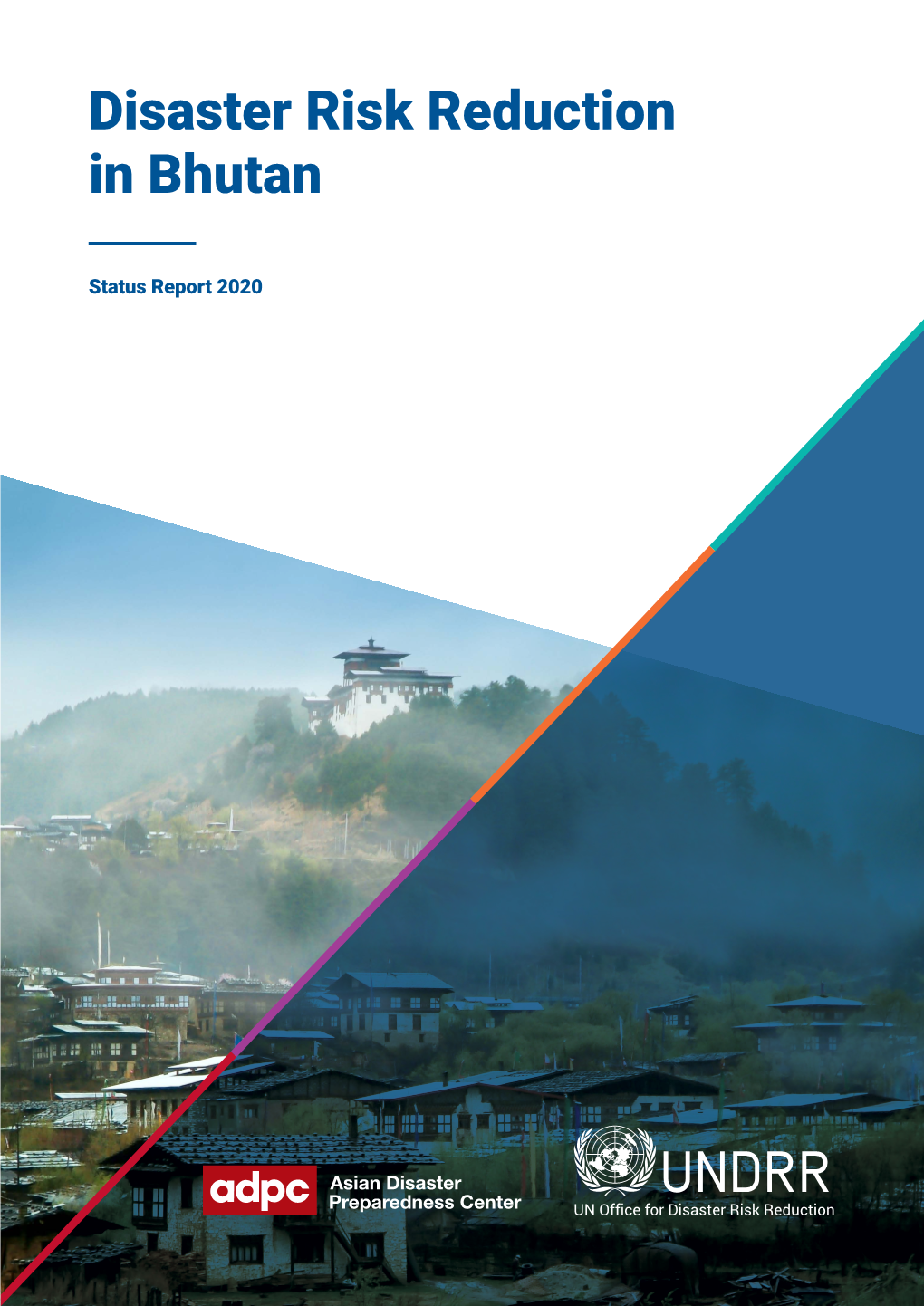 Disaster Risk Reduction in Bhutan