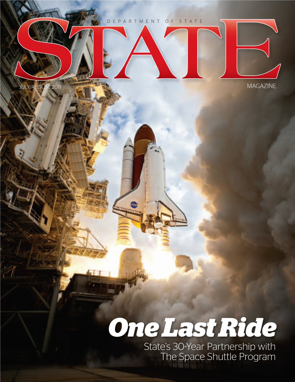 One Last Ride State’S 30-Year Partnership with the Space Shuttle Program July/August 2011 Contents Issue Number 558