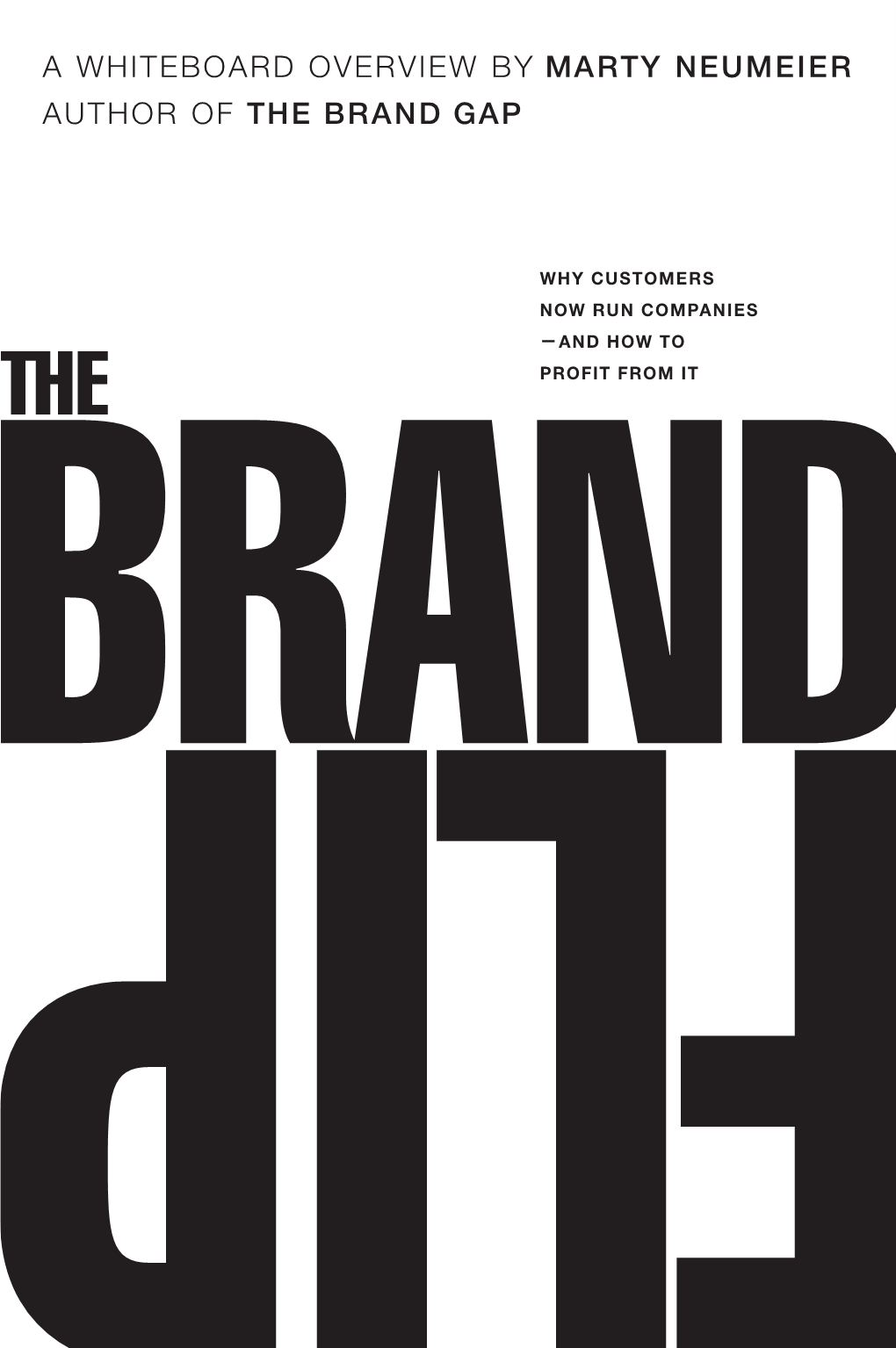 The Brand Flip, a Pan-Industry Down
