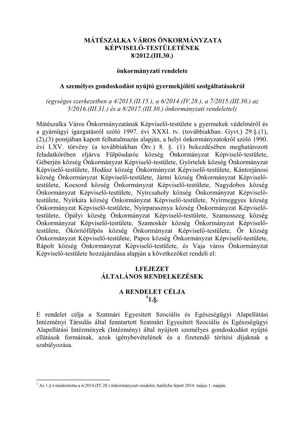 Mátészalka Város Önkormányzata Képviselő-Testületének 8/2012.(Iii.30.)