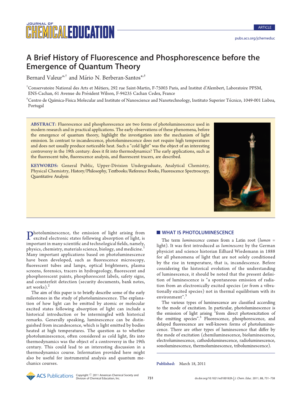 A Brief History of Fluorescence and Phosphorescence Before the Emergence of Quantum Theory Bernard Valeur*,† and M�Ario N