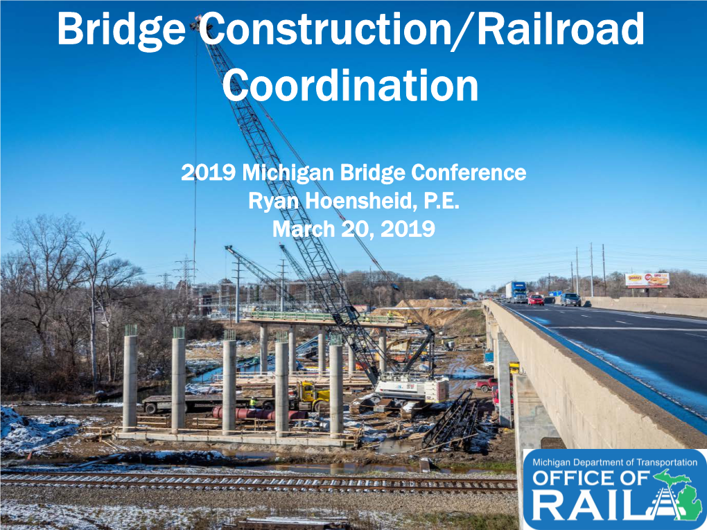 Bridge Construction/Railroad Coordination