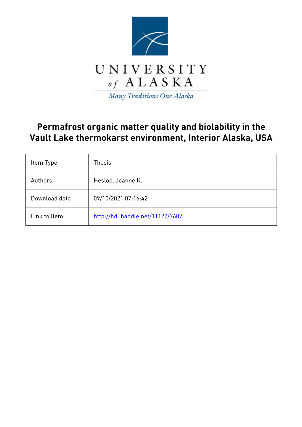 Permafrost Organic Matter Quality and Biolability in the Vault Lake Thermokarst Environment, Interior Alaska, USA