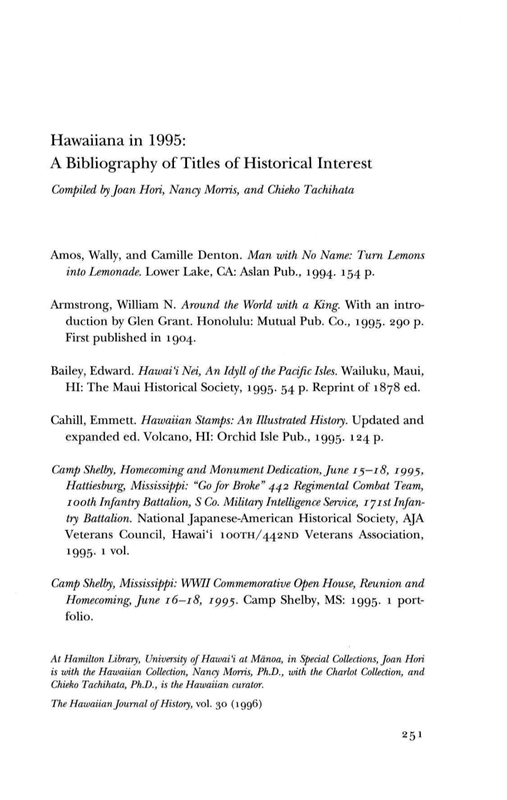 Hawaiiana in 1995: a Bibliography of Titles of Historical Interest Compiled by Joan Hori, Nancy Morris, and Chieko Tachihata