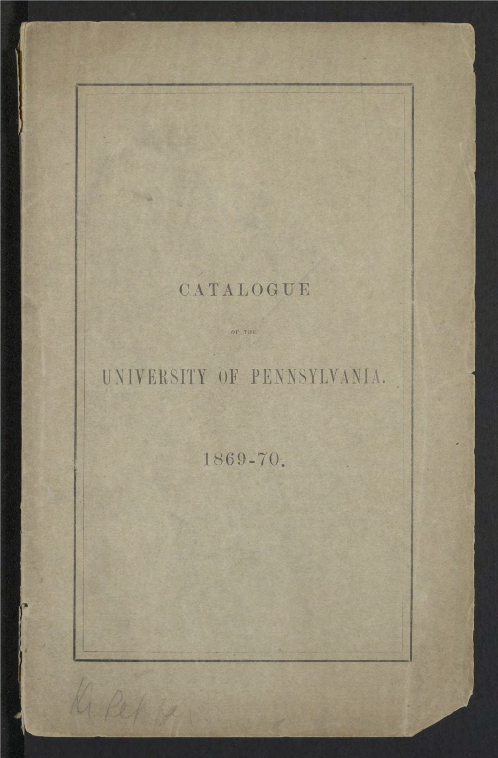 University of Pennsylvania Catalogue, 1869-70