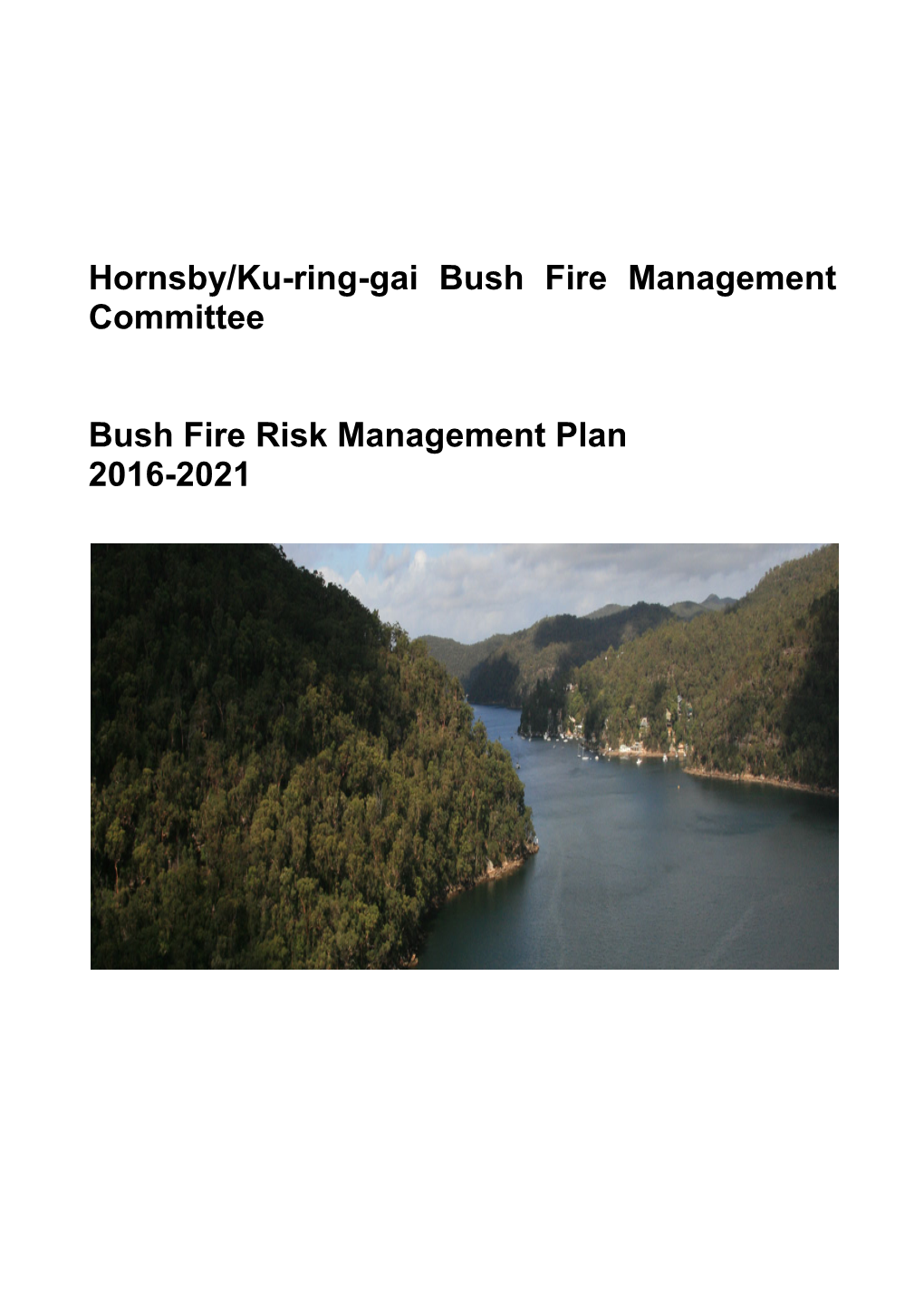 Hornsby/Ku-Ring-Gai Bush Fire Management Committee Bush Fire