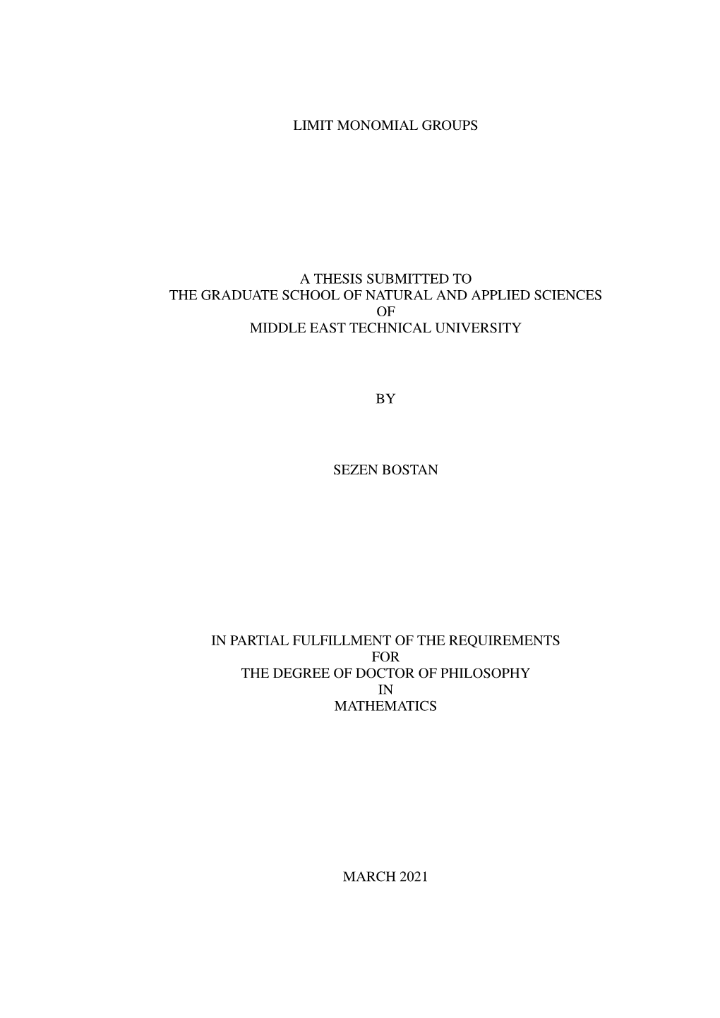 Limit Monomial Groups a Thesis Submitted to The