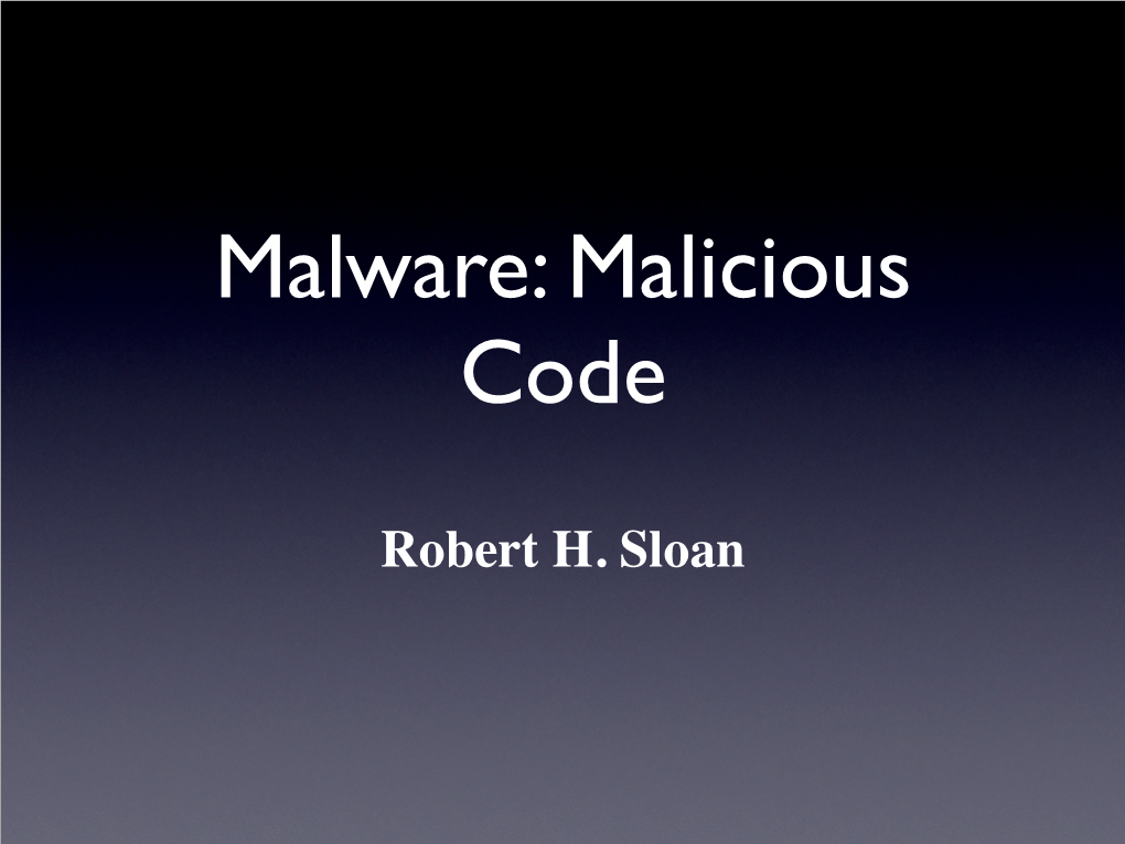 Robert H. Sloan Malicious Software