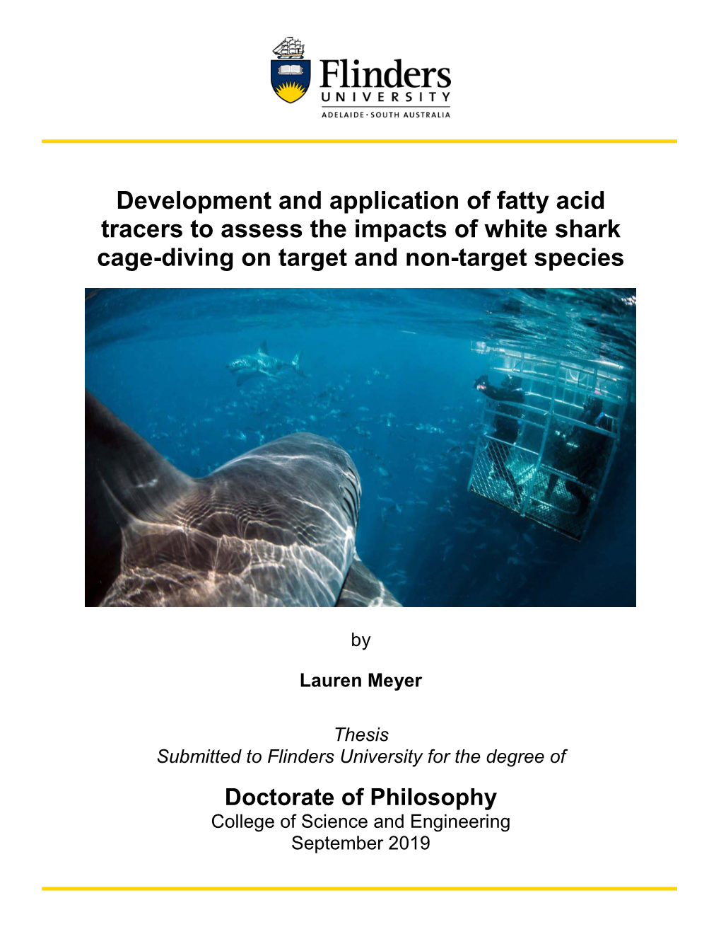 Development and Application of Fatty Acid Tracers to Assess the Impacts of White Shark Cage-Diving on Target and Non-Target Species