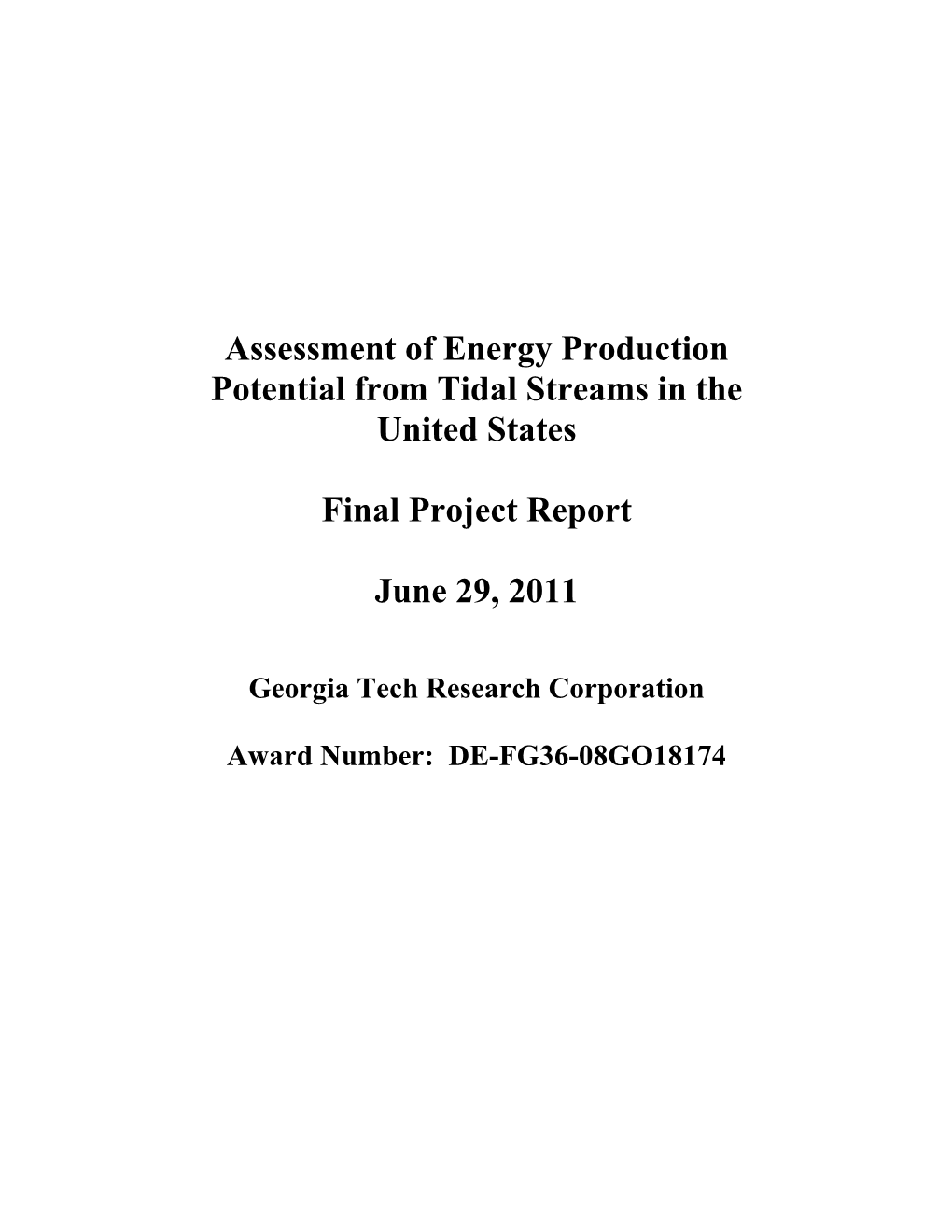 Assessment of Energy Production Potential from Tidal Streams in the United States