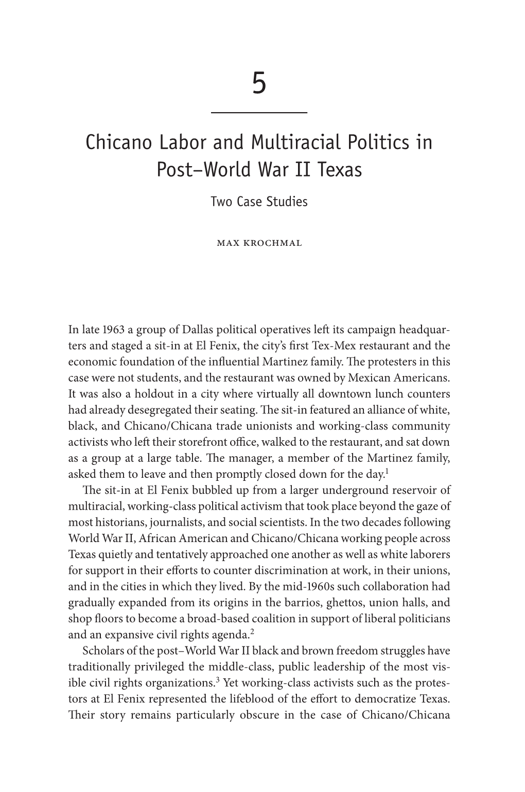 Chicano Labor and Multiracial Politics in Post–World War II Texas Two Case Studies