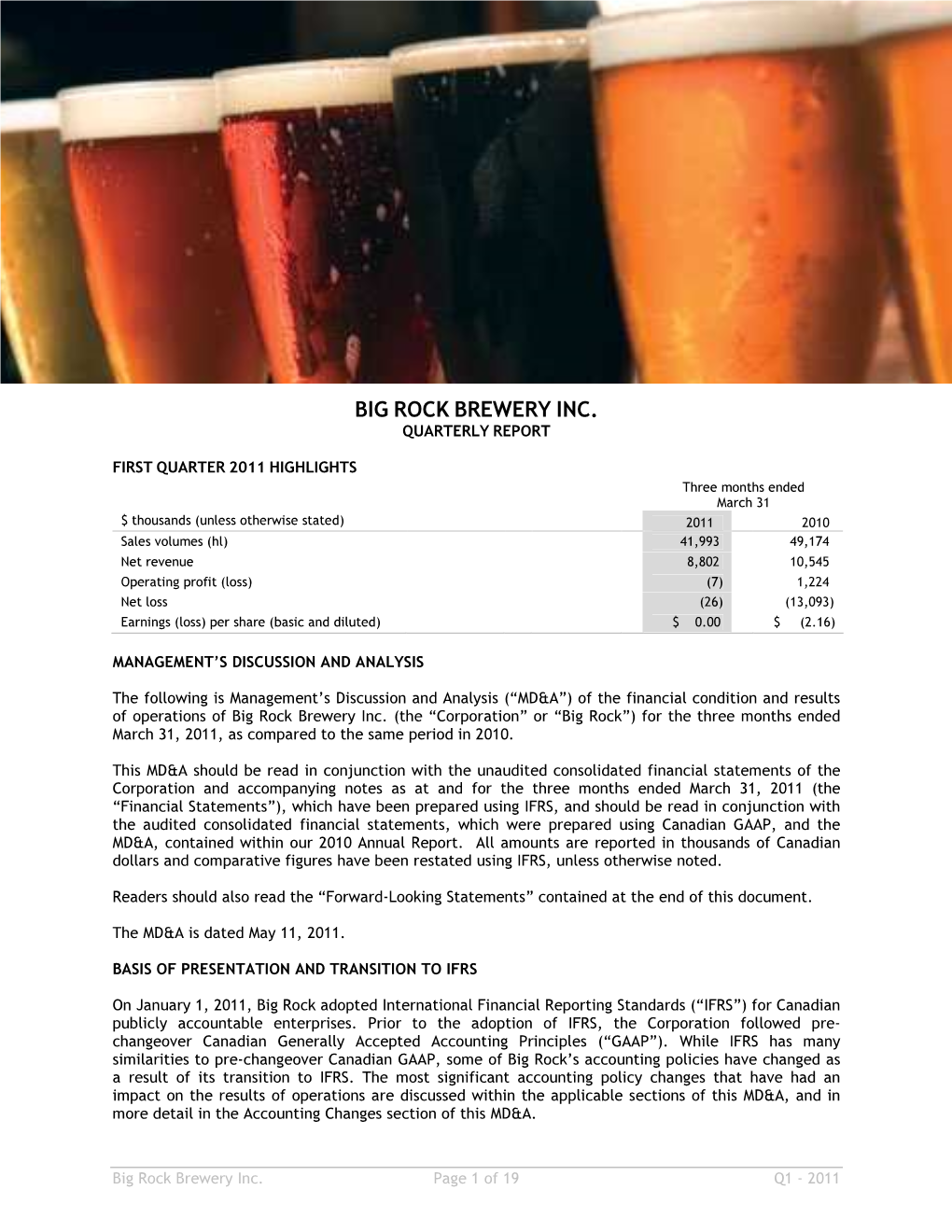 Big Rock Brewery Inc. Quarterly Report