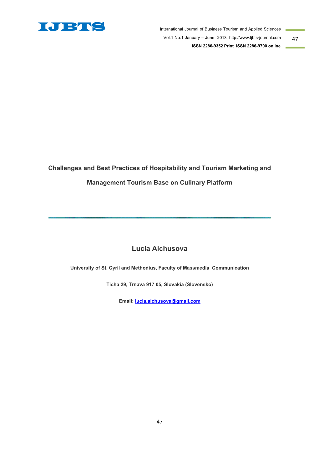 Challenges and Best Practices of Hospitability and Tourism Marketing and Management Tourism Base on Culinary Platform