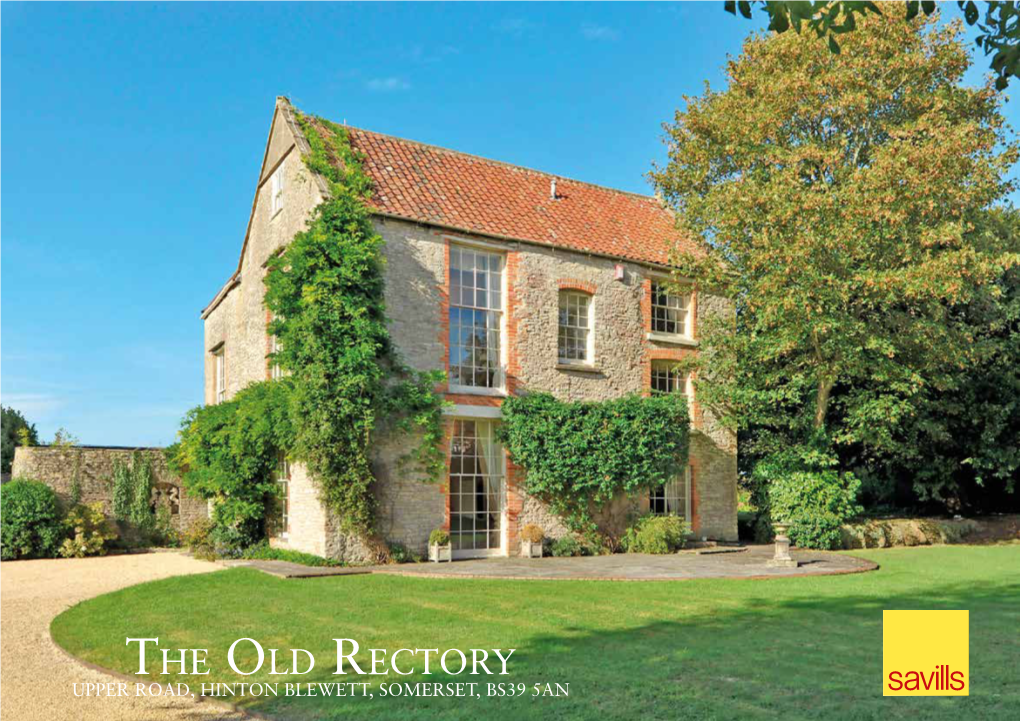 The Old Rectory UPPER ROAD, HINTON BLEWETT, SOMERSET, BS39 5AN the Old Rectory UPPER ROAD, HINTON BLEWETT, SOMERSET, BS39 5AN