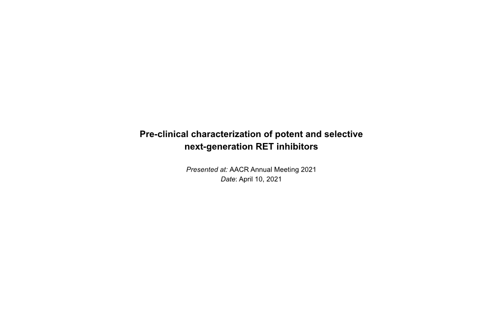 Pre-Clinical Characterization of Potent and Selective Next-Generation RET Inhibitors